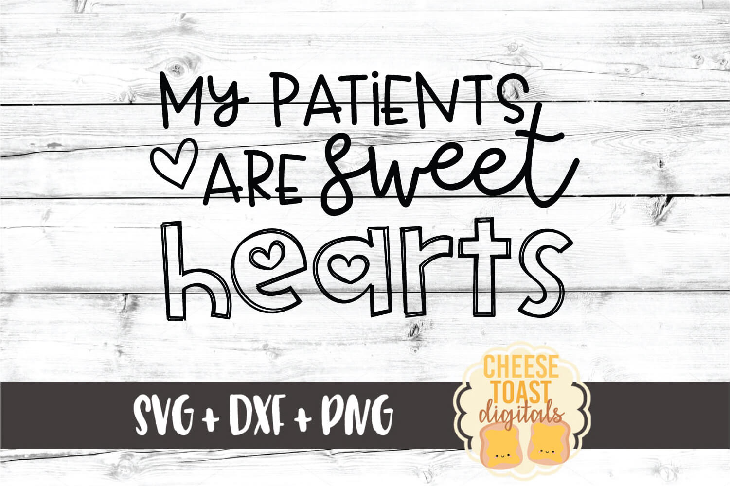 Download My Patients Are Sweethearts - Nurse Valentine's Day SVG File