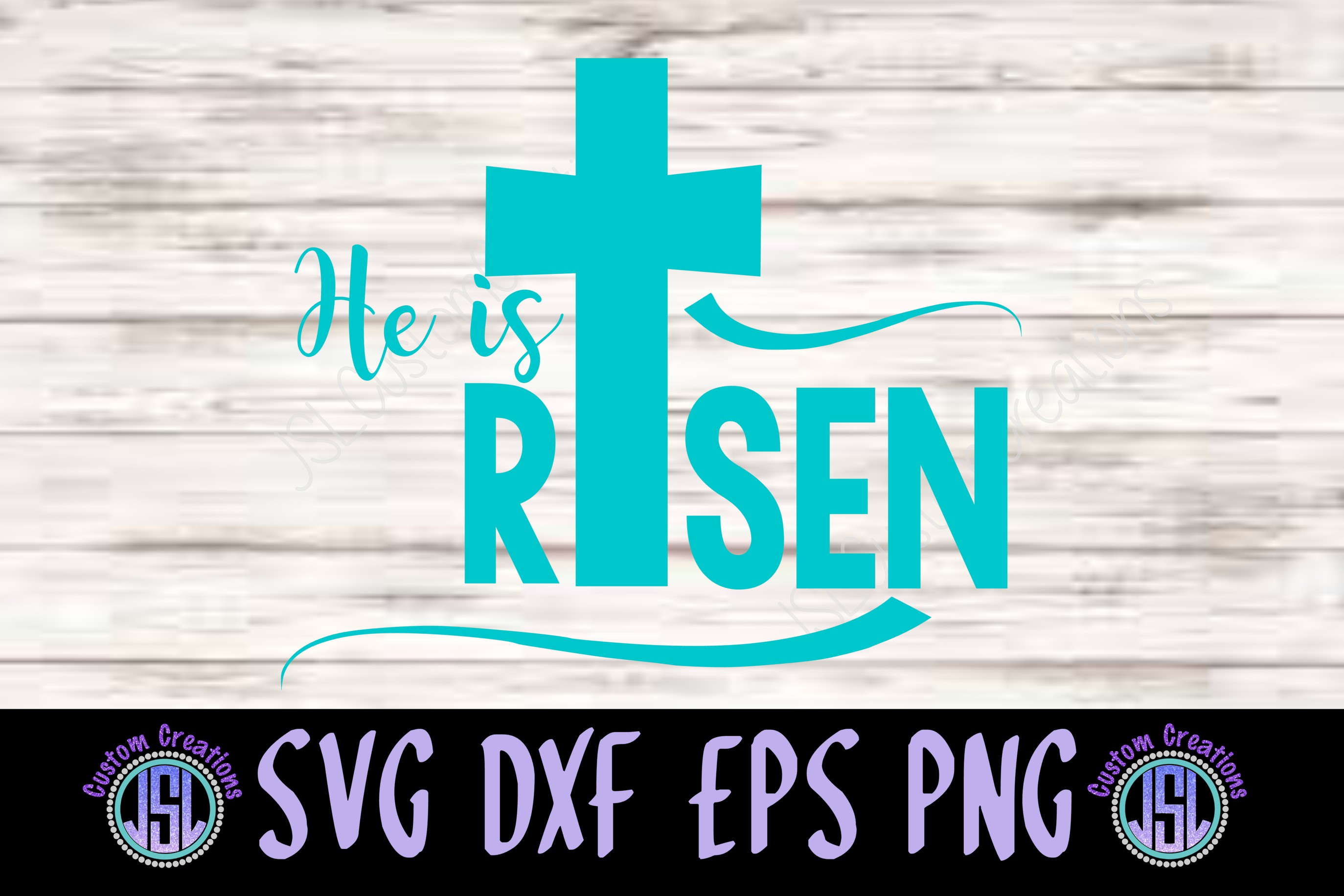 He is Risen SVG, EPS, DXF, PNG Digital Download