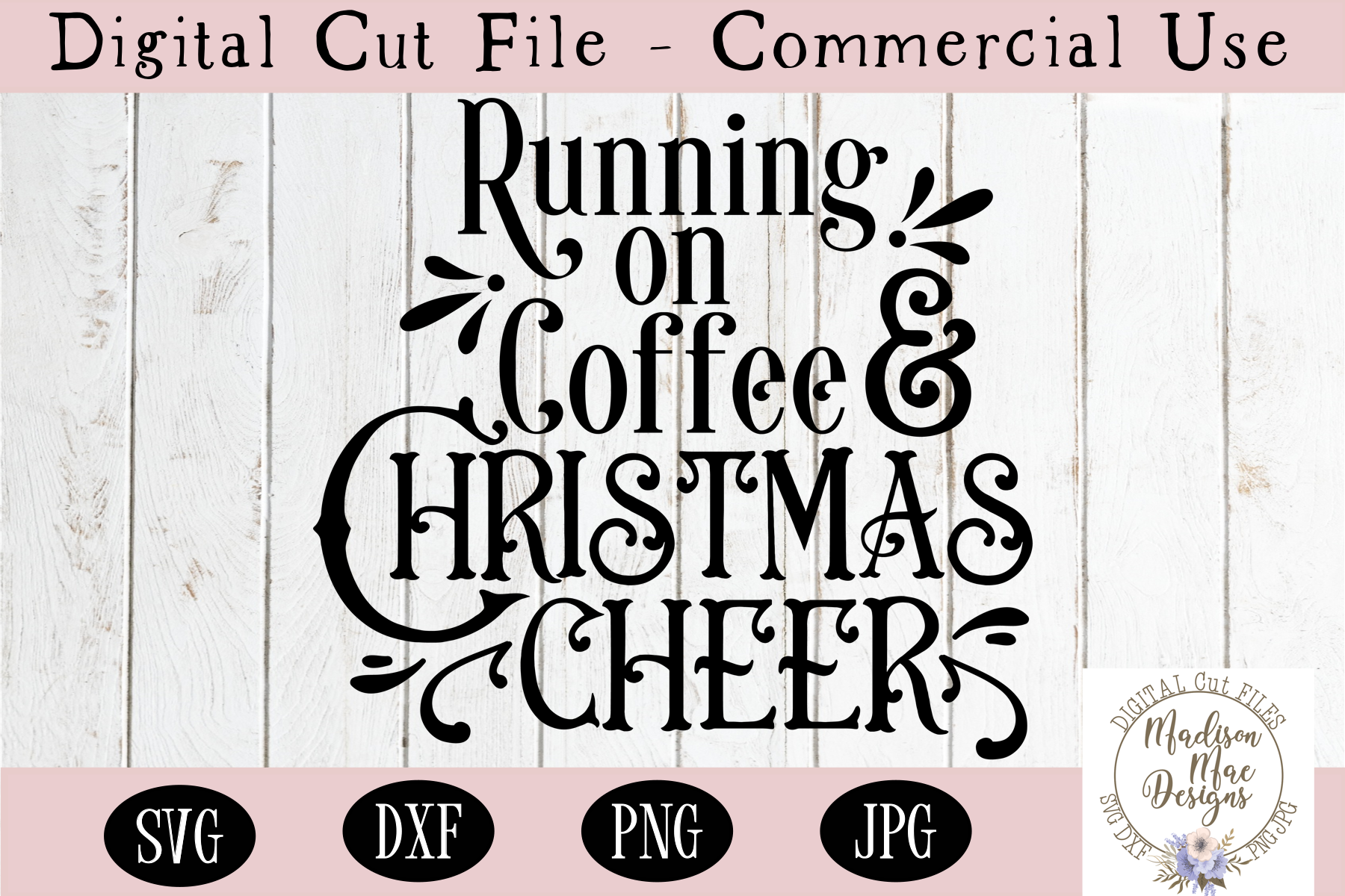Christmas Coffee SVG, Running On Coffee And Christmas Cheer