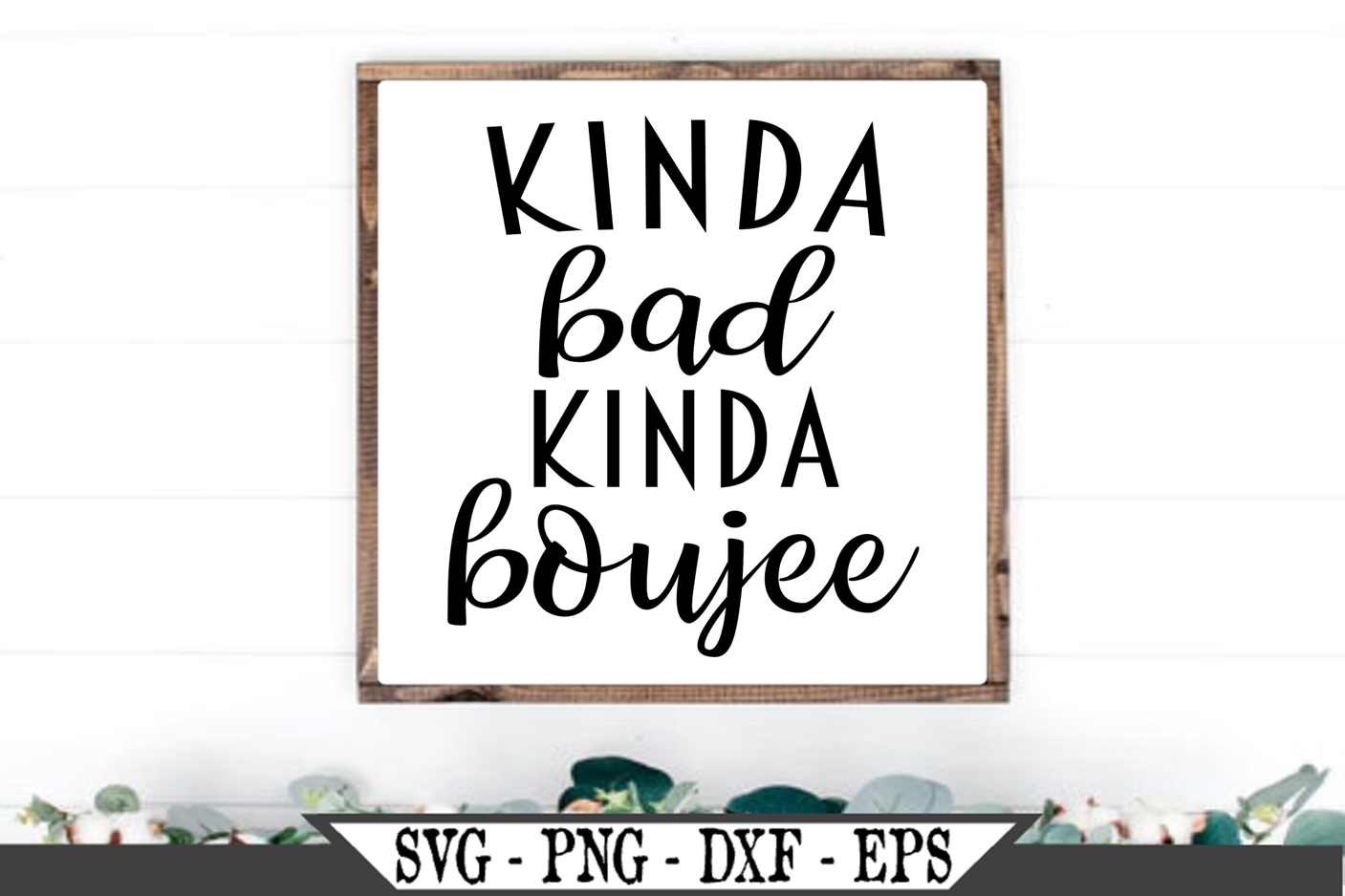 Download Kinda Bad Kinda Boujee SVG Graphic Design (483527) | SVGs ...