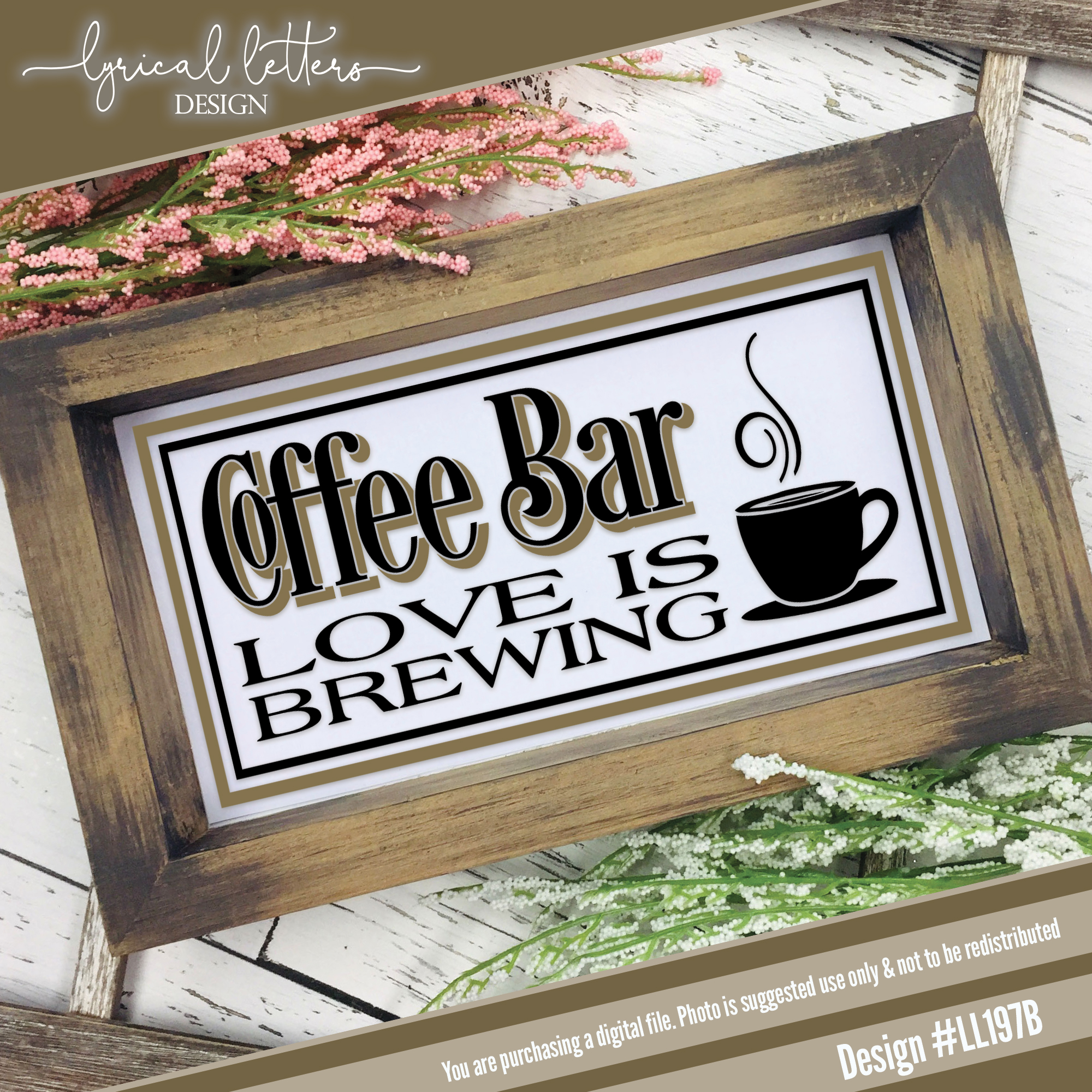 Download Coffee Bar Love Is Brewing Farmhouse SVG Cut File LL197B