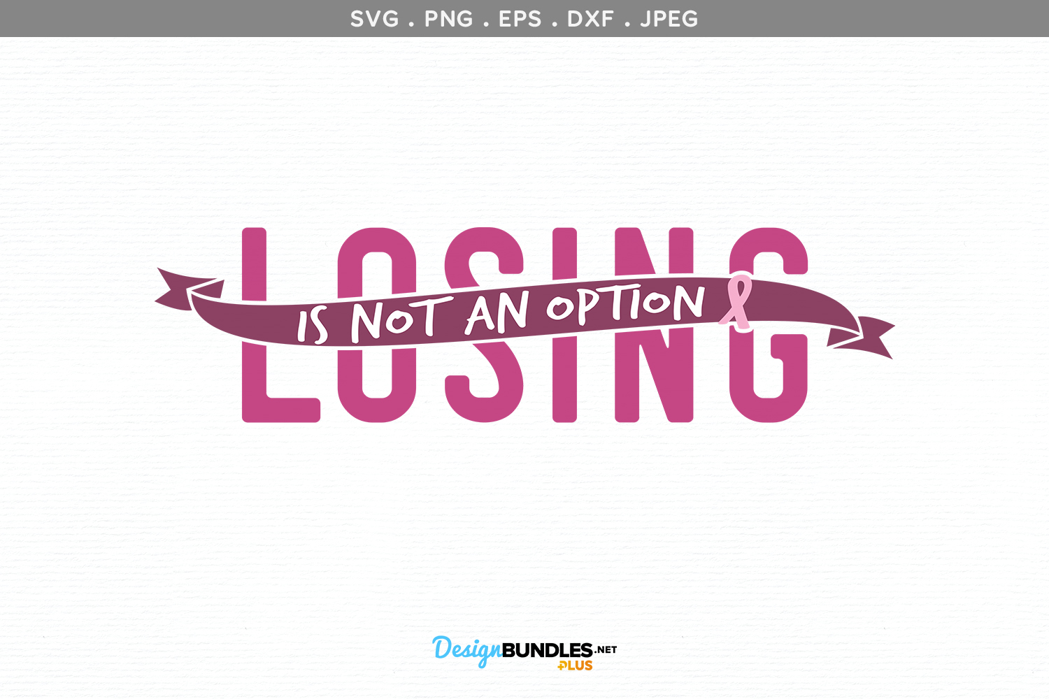 Losing is not an option - svg, printable