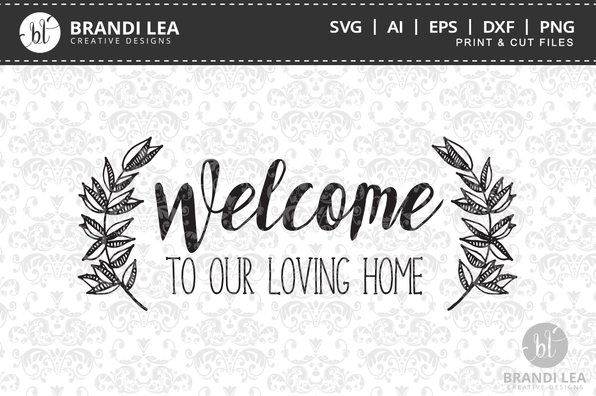 Free Free 279 Svg Cut Files Welcome To Our Home Svg Free SVG PNG EPS DXF File