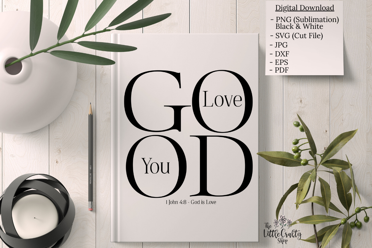 Download God, Love, You, Sublimation, PNG, SVG, God is Love, Wall ...