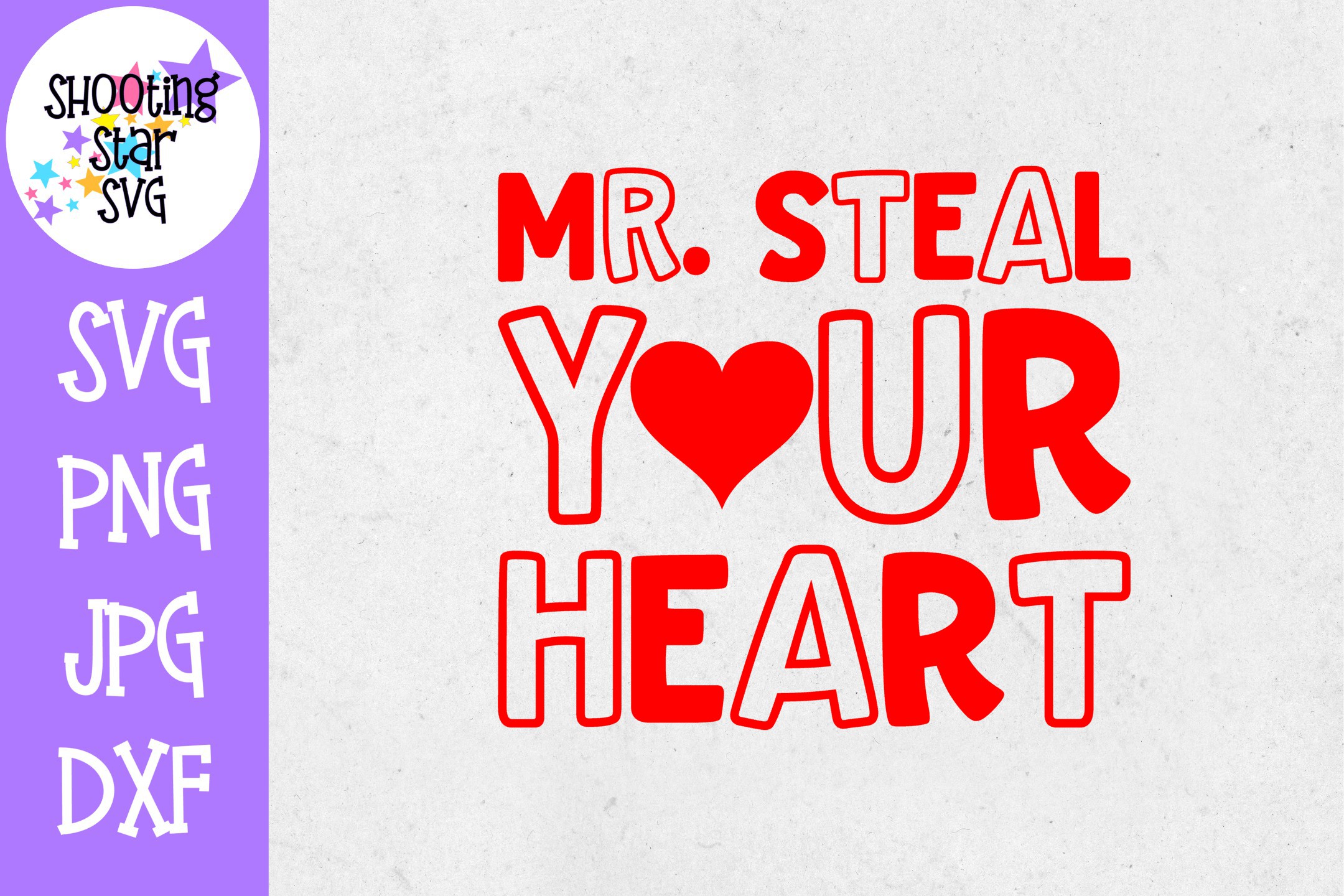 Mr Steal Your Heart Svg Valentine S Day Svg 438908 Cut Files Design Bundles