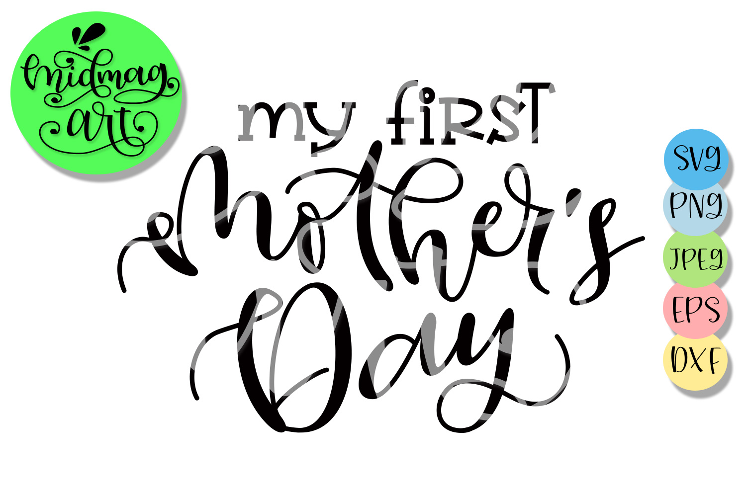 My First Mother's Day Svg - 861+ File Include SVG PNG EPS DXF - Free ...