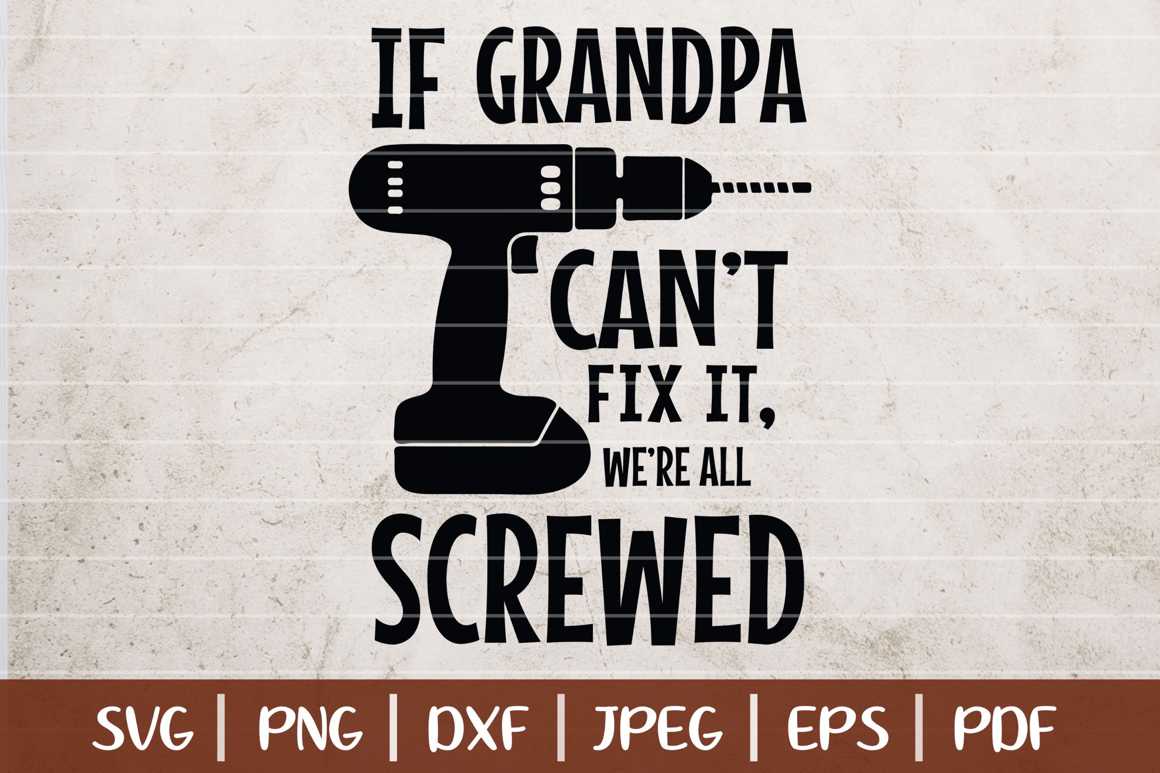 Free Free 168 Free Grandpa Svg Files SVG PNG EPS DXF File