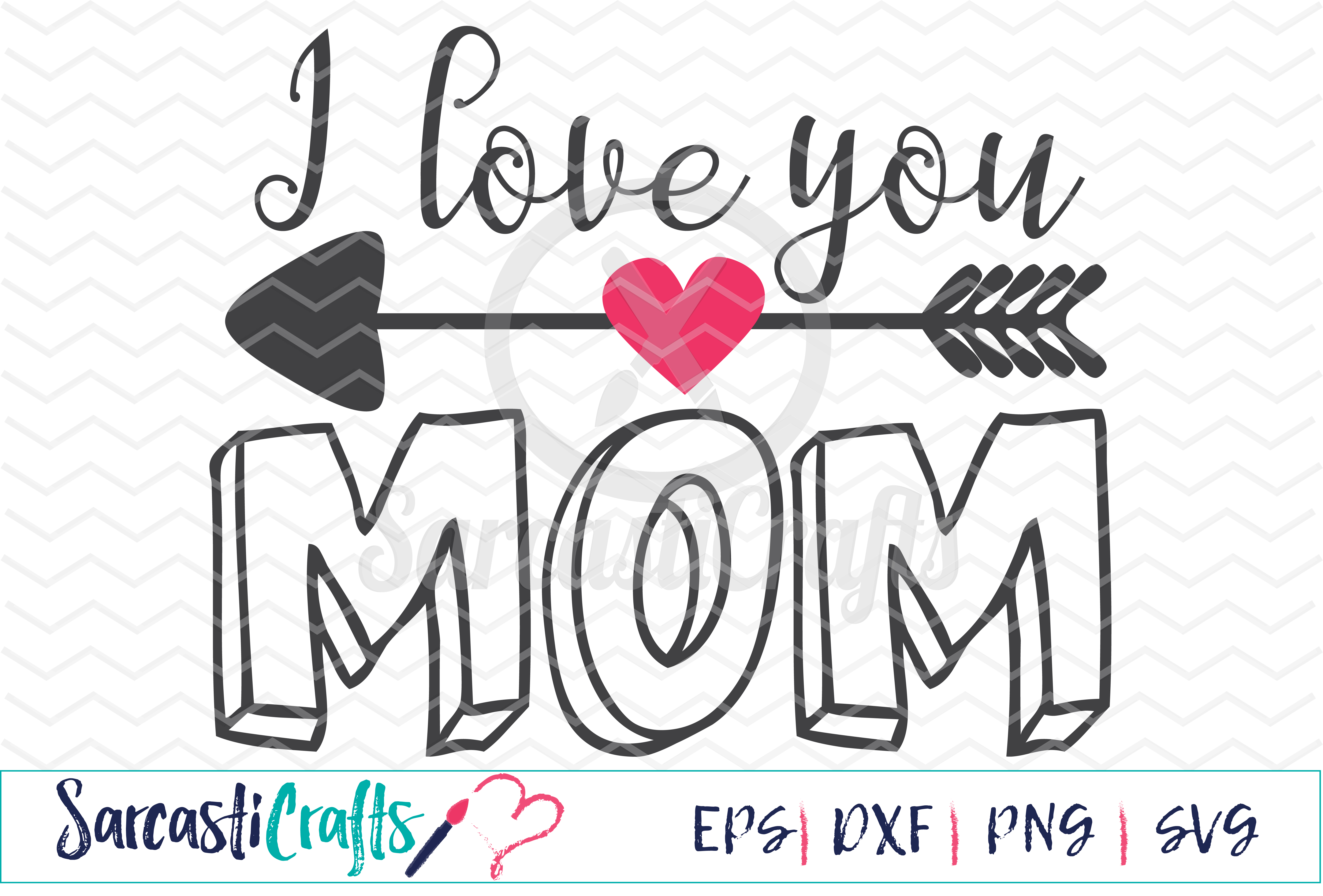 I Love You Mom Digital Printable Cuttable File Digital Download