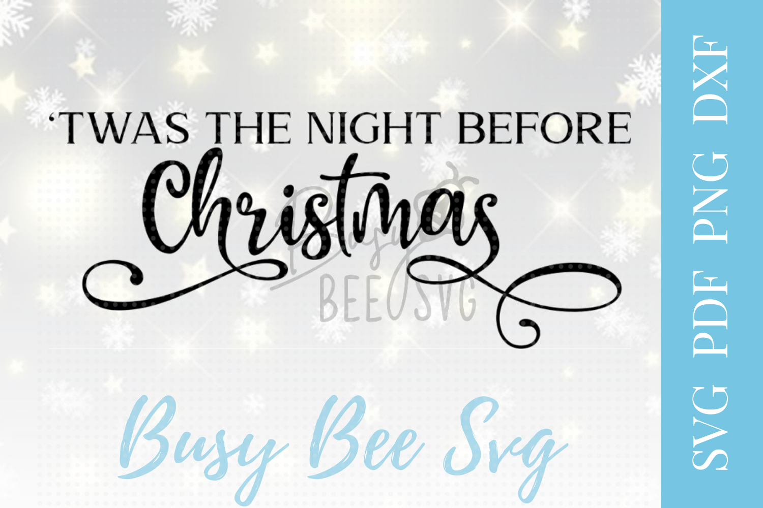 Christmas Twas the night before Christmas SVG PDF PNG DXF