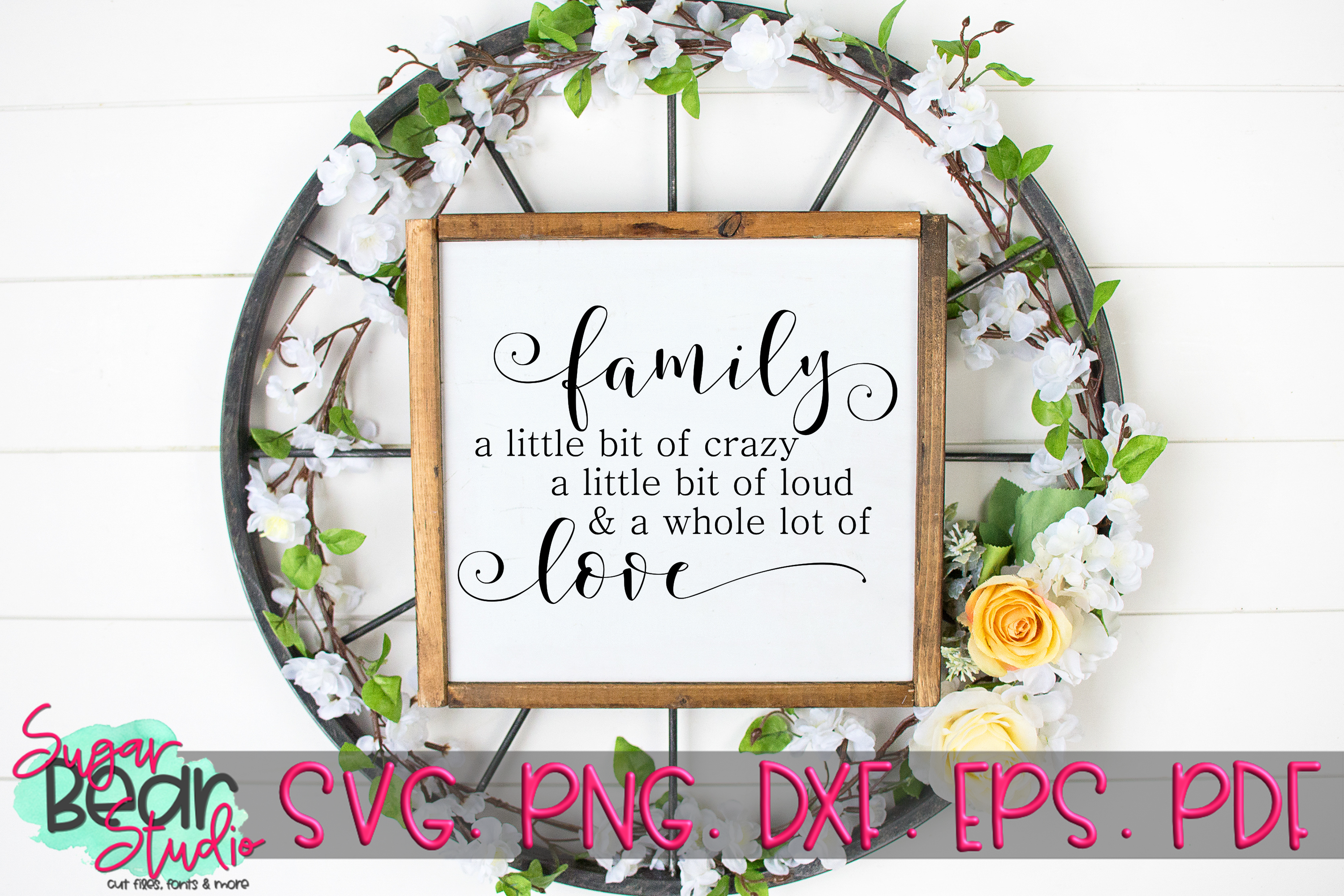 Download Family Crazy Loud Love - A Quote SVG