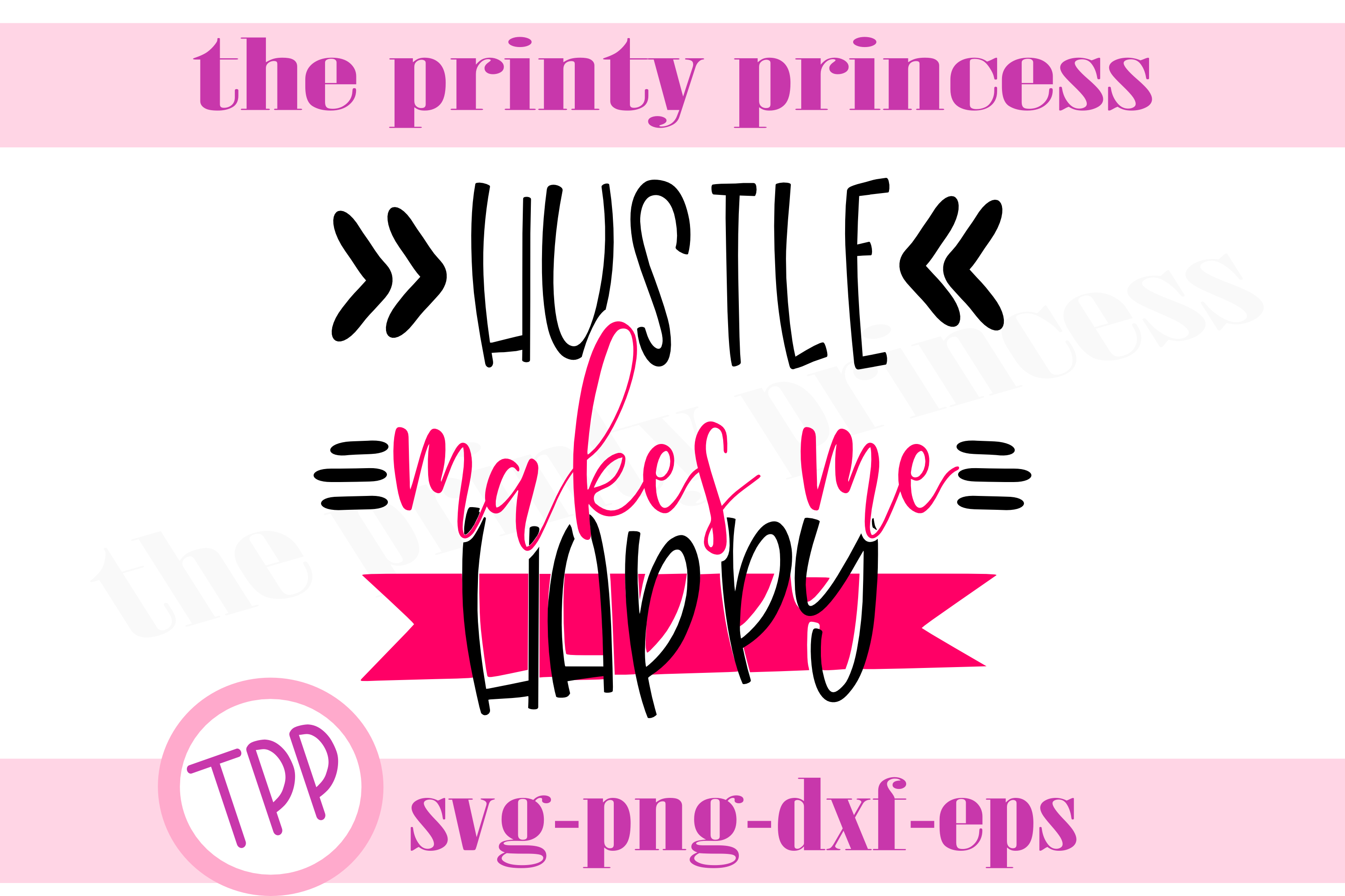 Download Hustle Makes Me Happy svg, Motivational quote svg design,