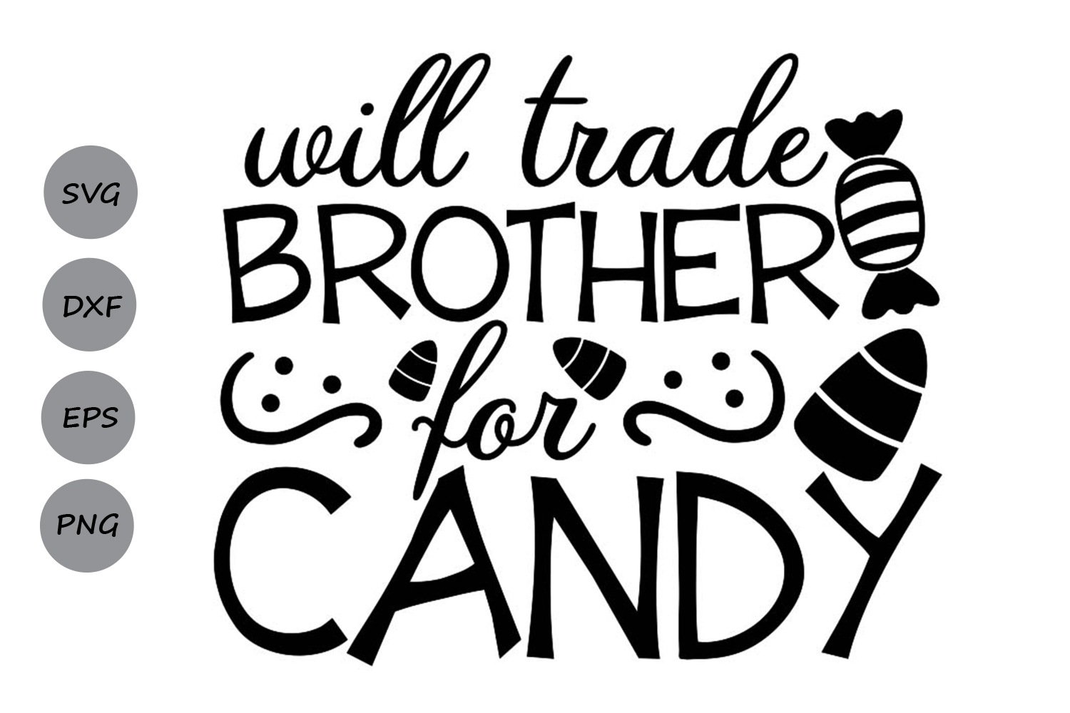 Download Will Trade Brother For Candy Svg, Halloween Svg, Candy Corn.