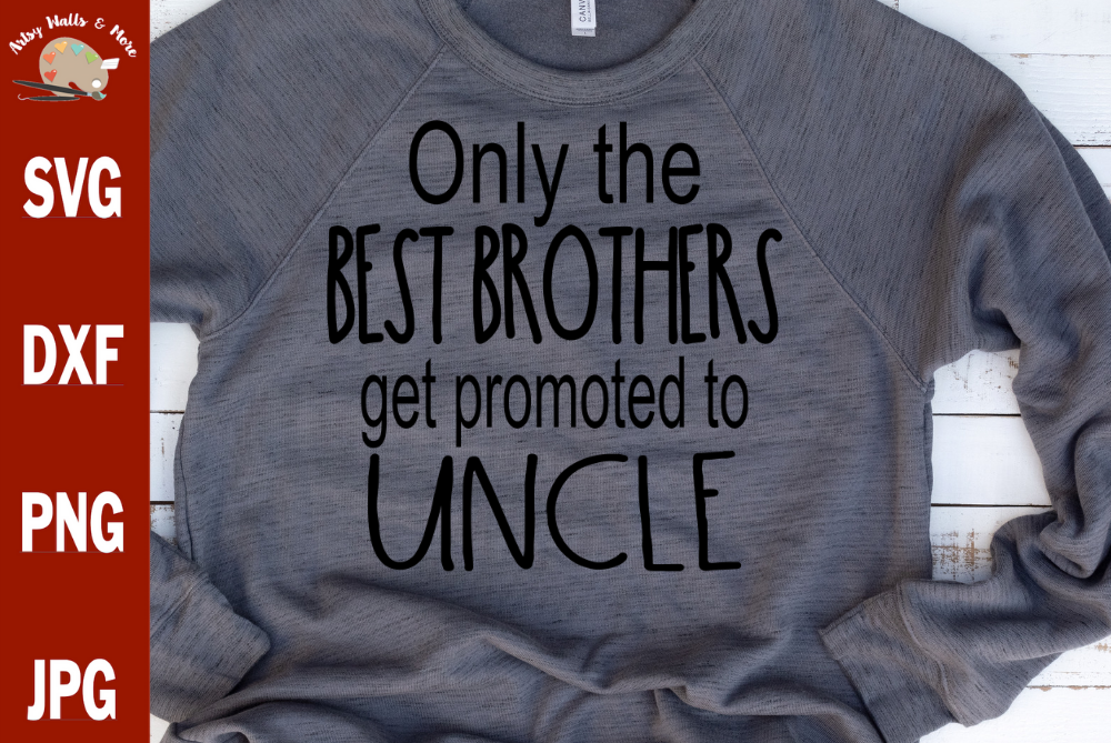 Download New Uncle svg cut file, Baby reveal svg best brothers uncle