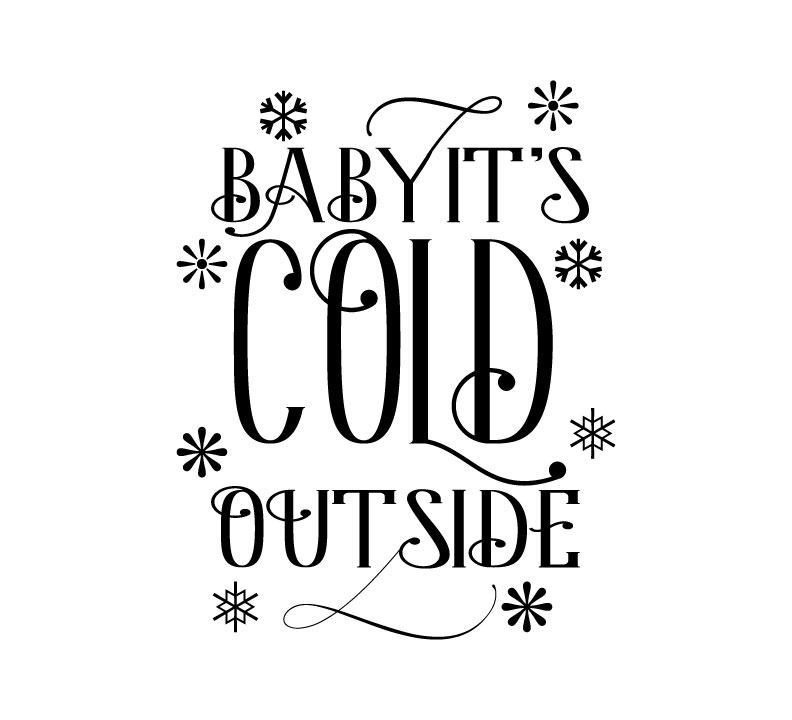 Download Baby it's Cold outside Svg,Dxf,Png,Jpg,Eps vector file (39949) | Cut Files | Design Bundles