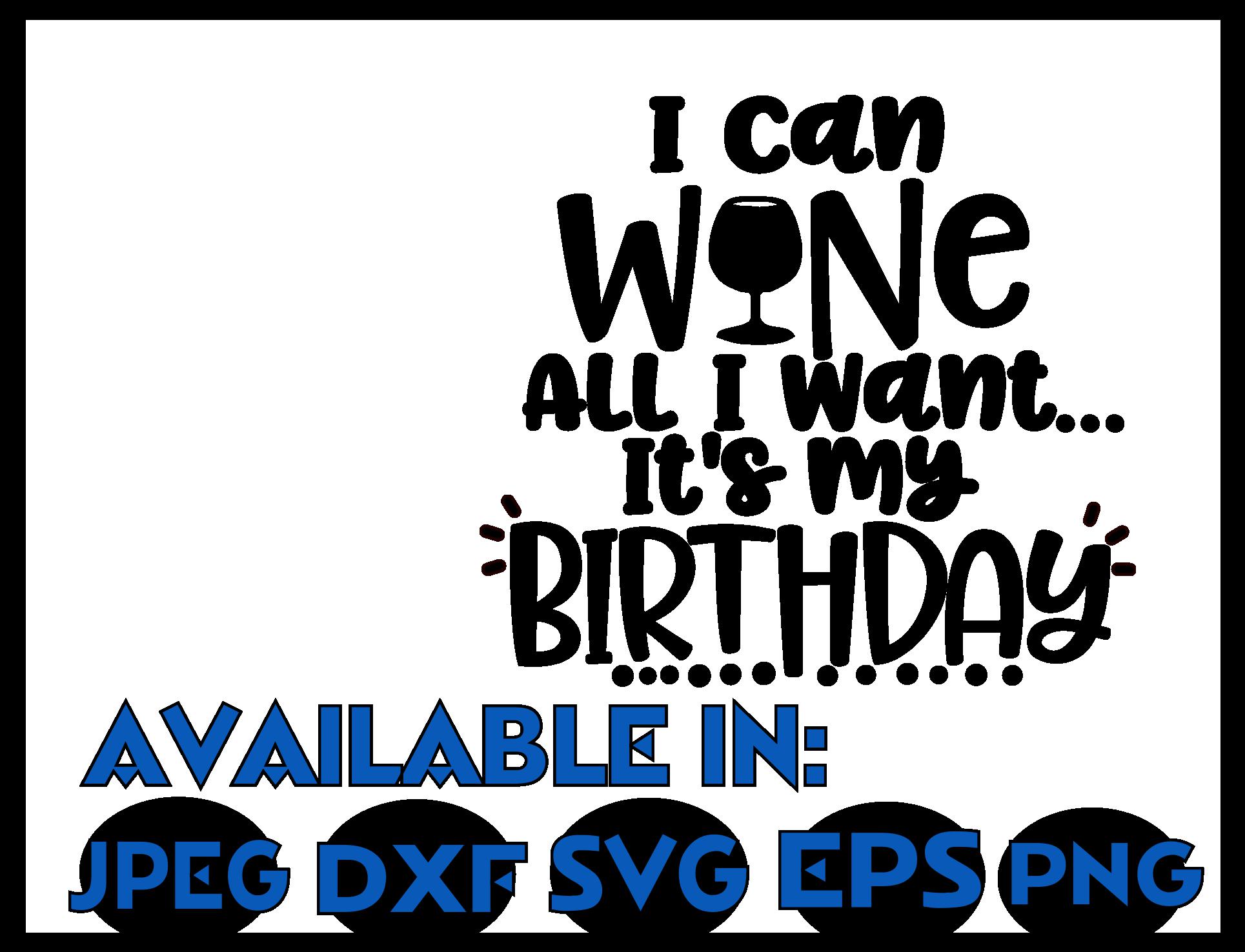 Birthday SVG DXF JPEG Silhouette Cameo Cricut wine svg ...