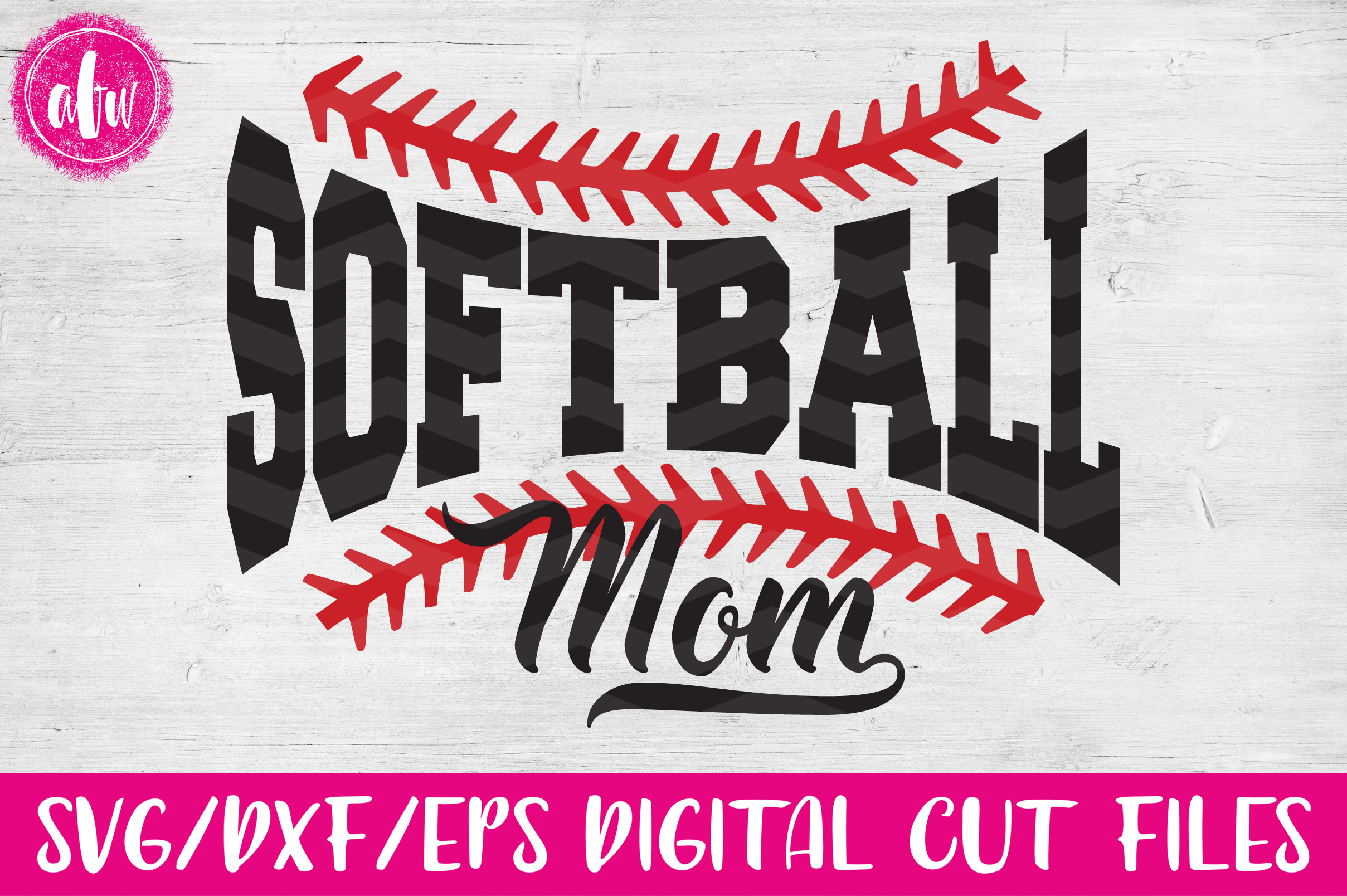 Softball Mom Svg Dxf Eps Cut Files 15554 Svgs Design Bundles