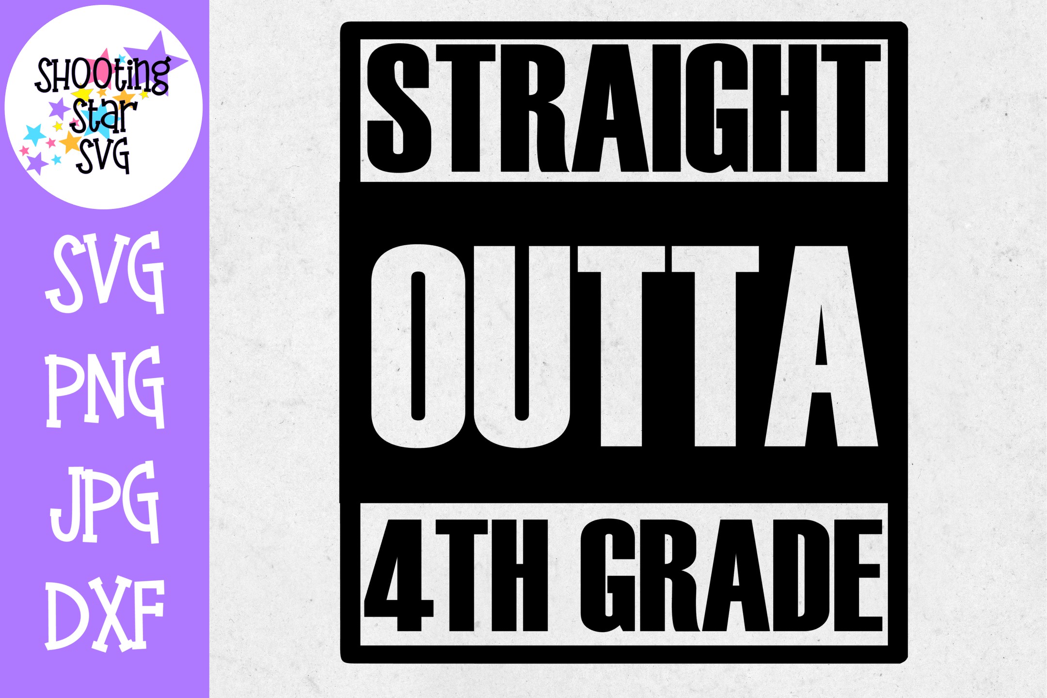 straight-outta-4th-grade-last-day-of-school-svg