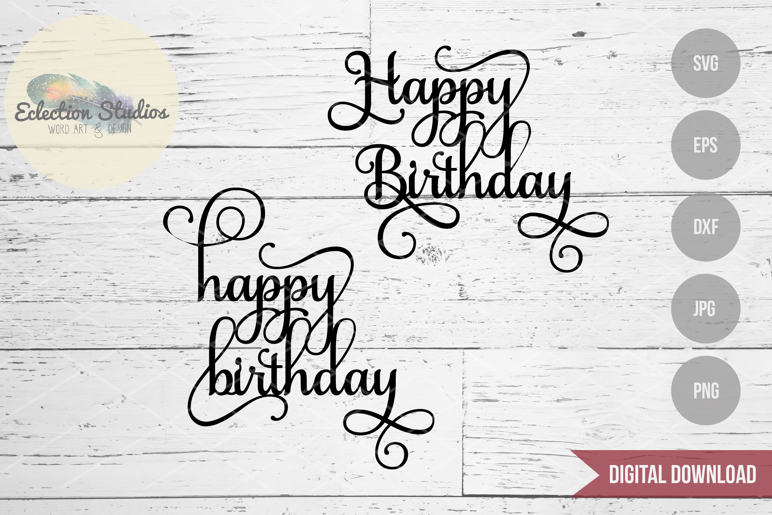 Download Cake Topper SVG, Happy Birthday in Two versions