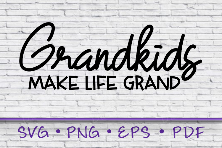Download Grandkids svg, Make Life Grand svg, gift for grandma, gift