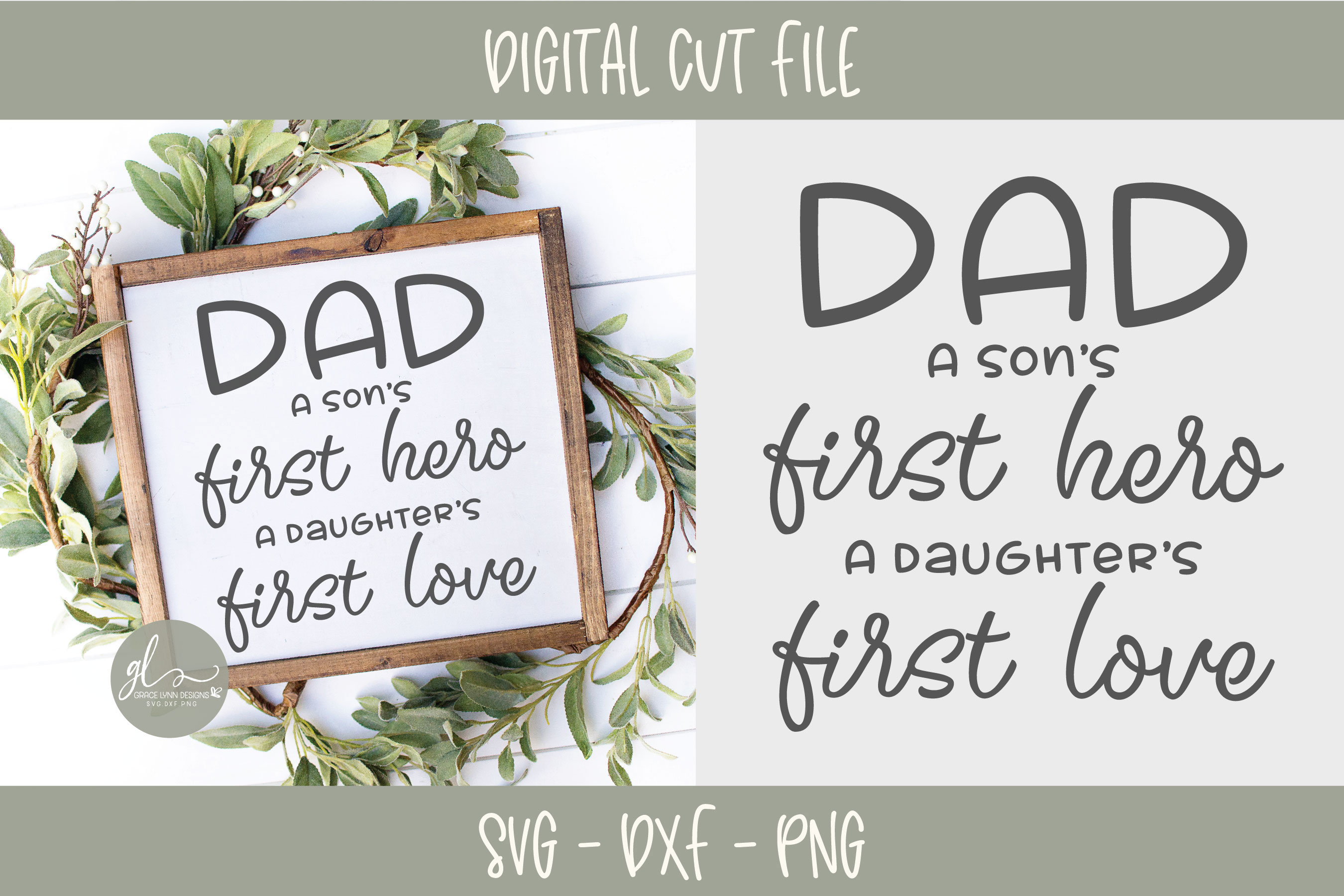 Dad A Son's First Hero A Daughter's First Love - SVG