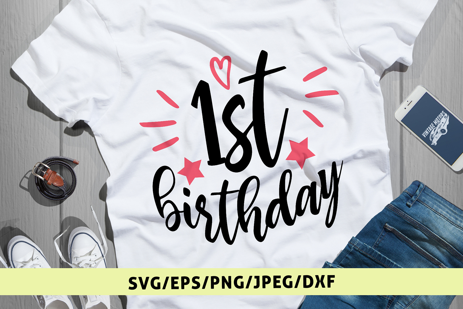 Download 1st Birthday - Birthday SVG EPS DXF PNG Cutting Files