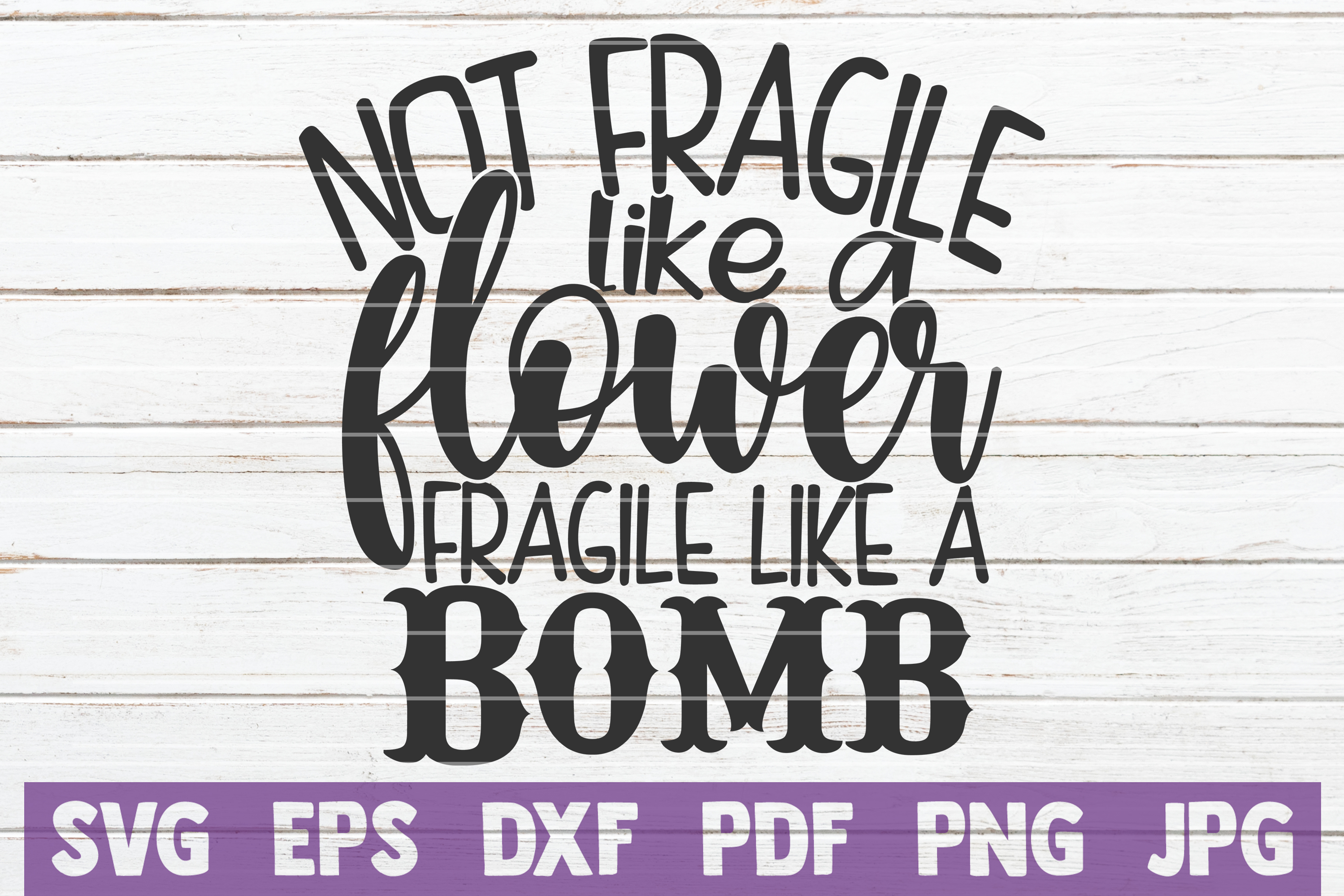 Fragile Like A Bomb Svg