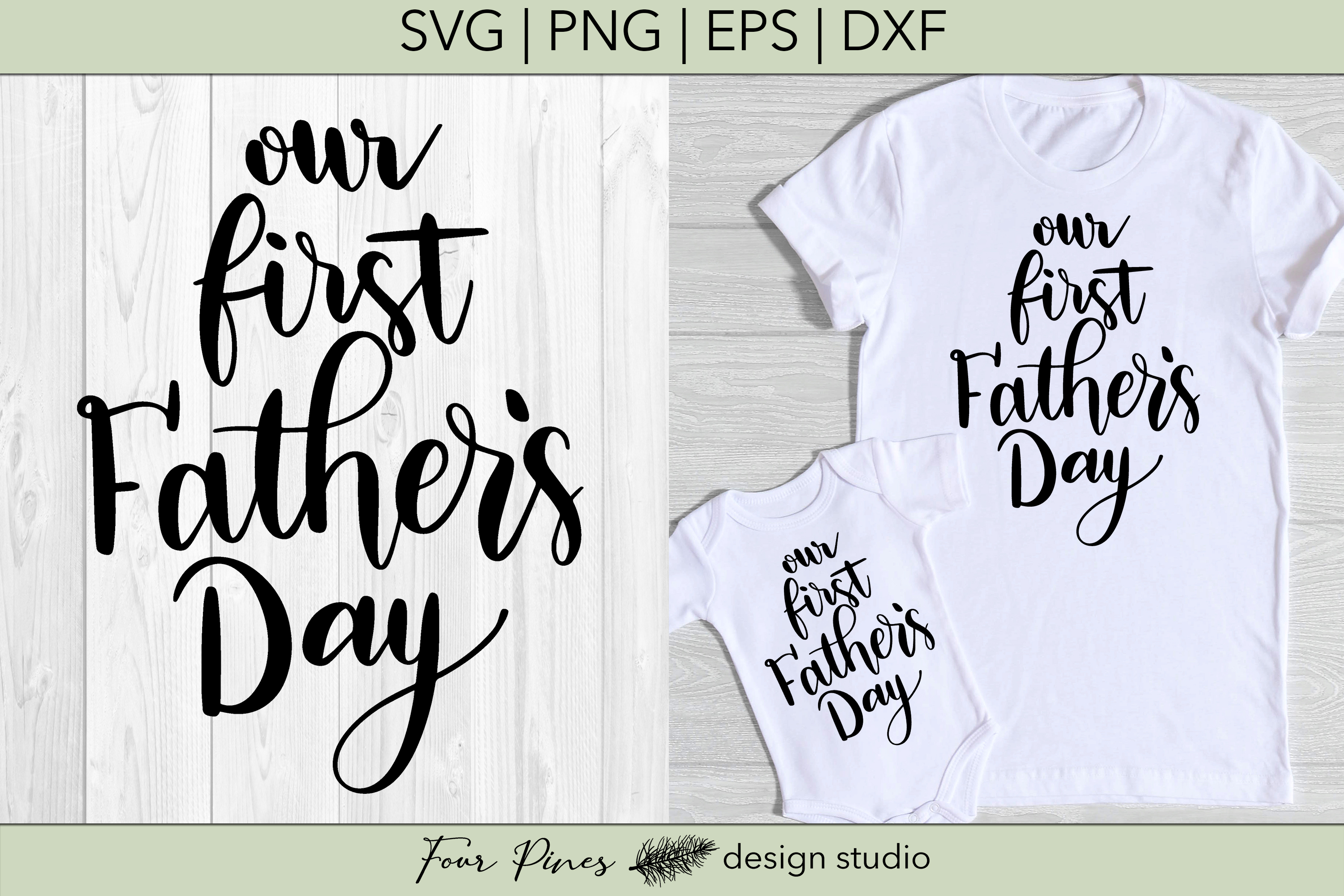 Our First Father's Day - Cut File SVG png eps dxf