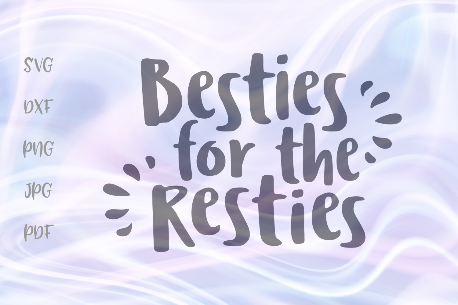 besties for the resties bff sign cut file svg dxf png pdf 337998