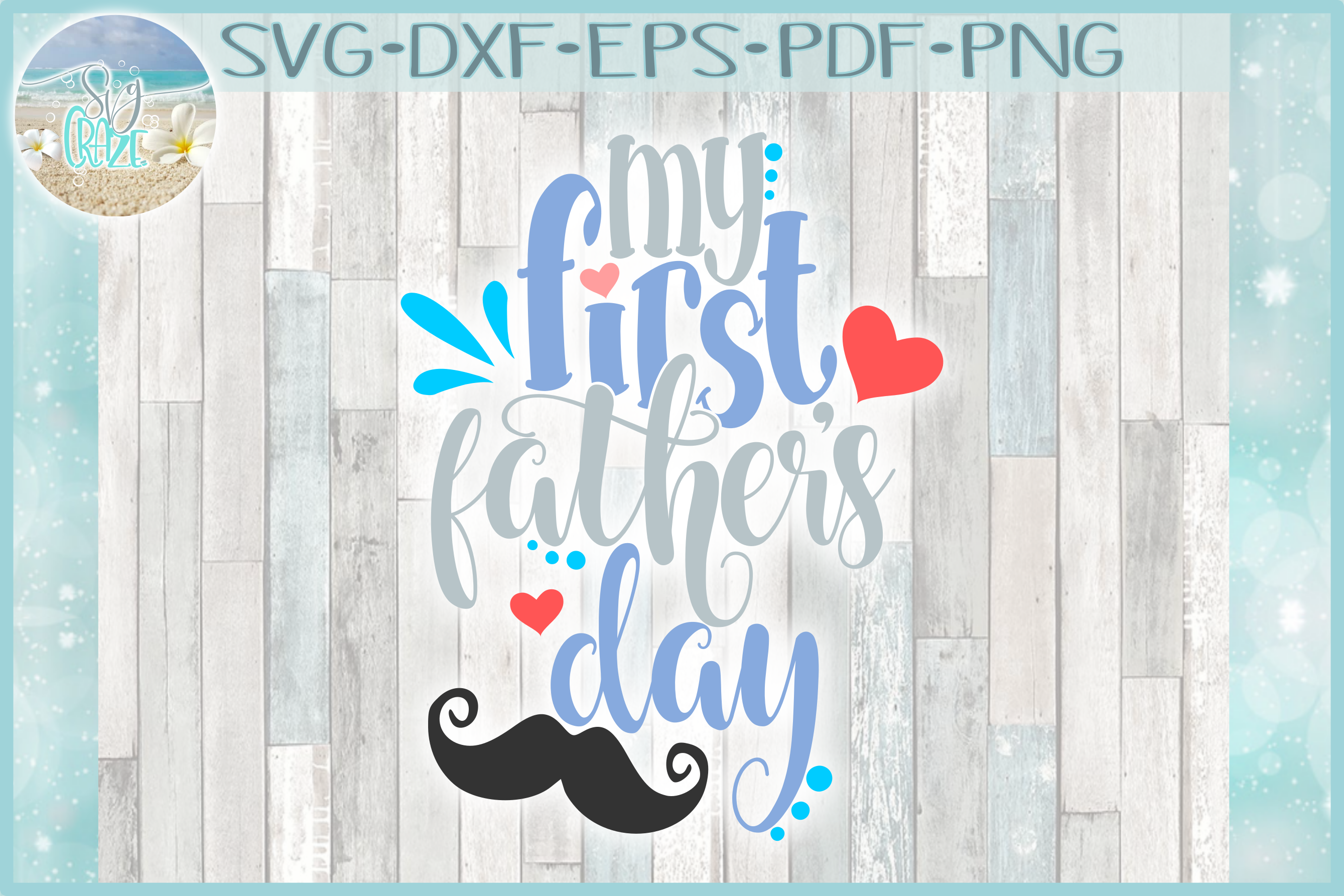 Free Free 132 Svg Our First Father&#039;s Day Together SVG PNG EPS DXF File