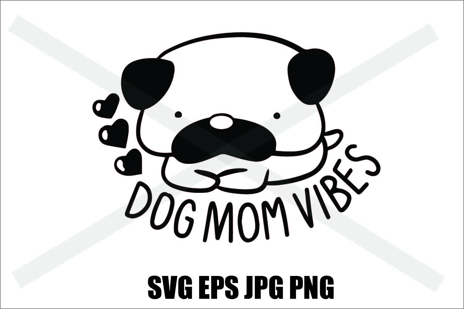Download Dog Mom Vibes- SVG-EPS-JPG-PNG