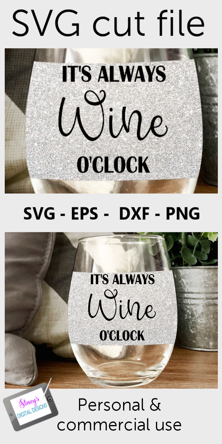 Wine SVG - It's always wine o'clock SVG (176665) | Cut Files | Design ...