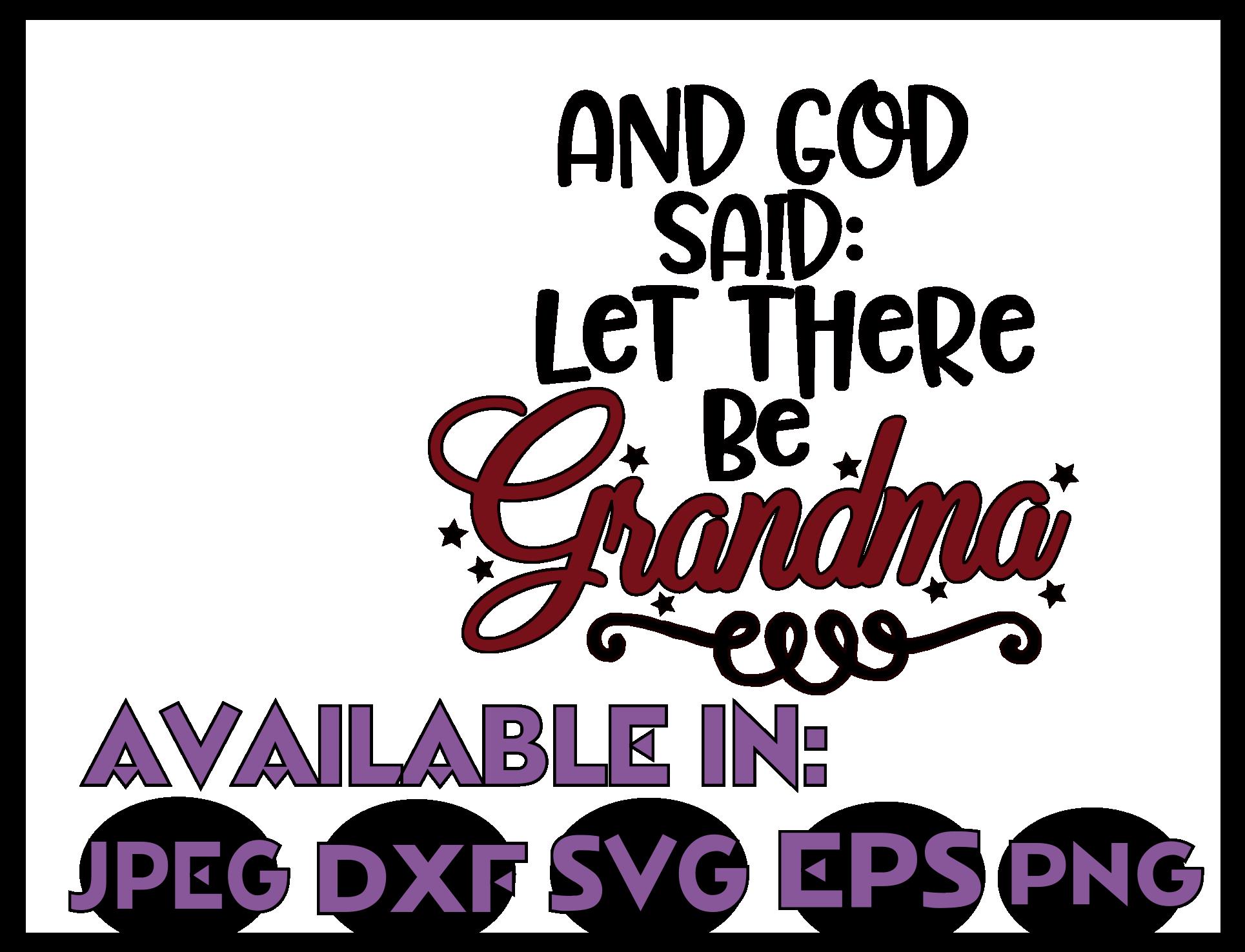 Download Grandma SVG DXF JPEG Silhouette Cameo Cricut Faith svg God (127977) | Decorations | Design Bundles