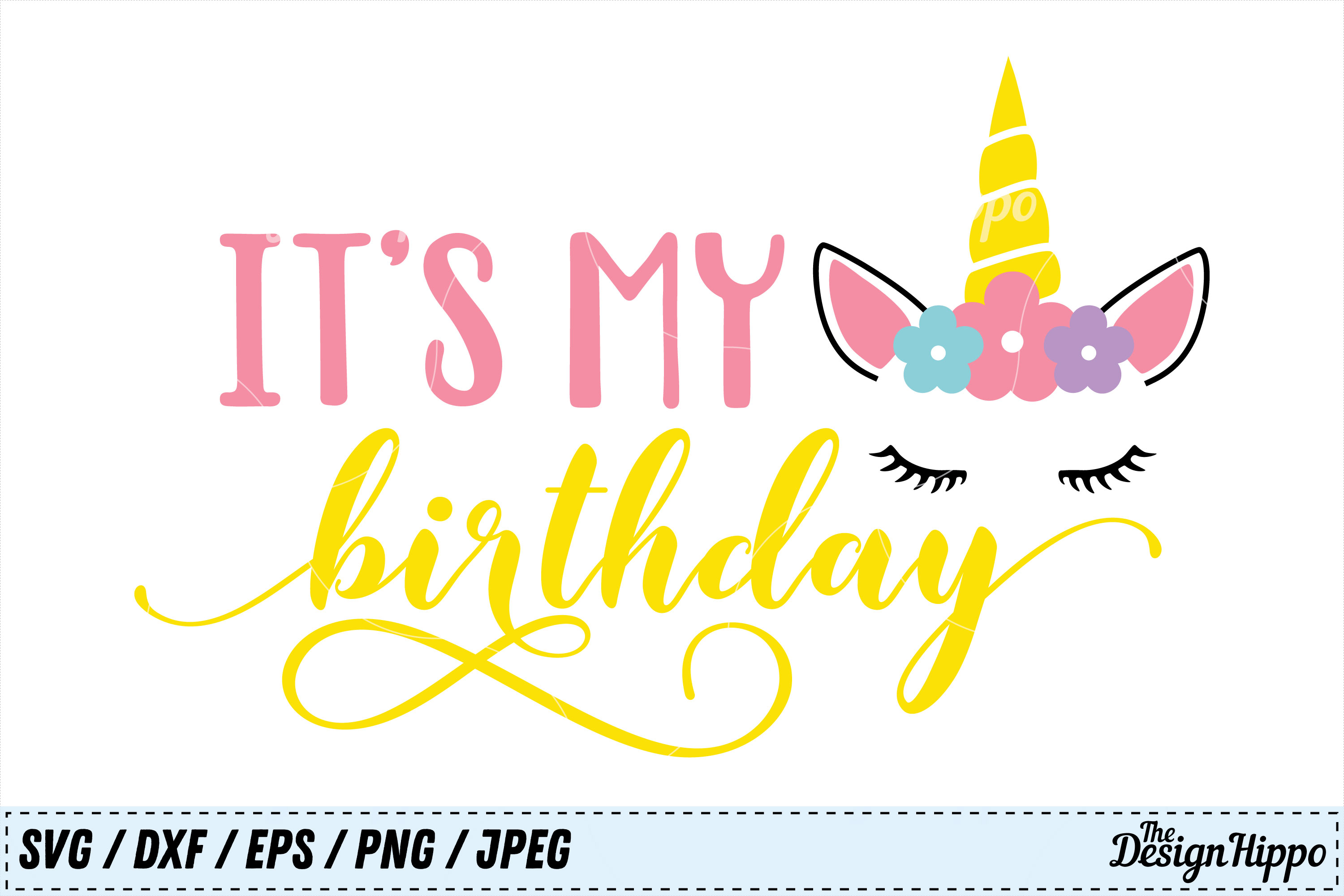 Download It's my Birthday SVG, Birthday SVG, Unicorn SVG, PNG, Cricut