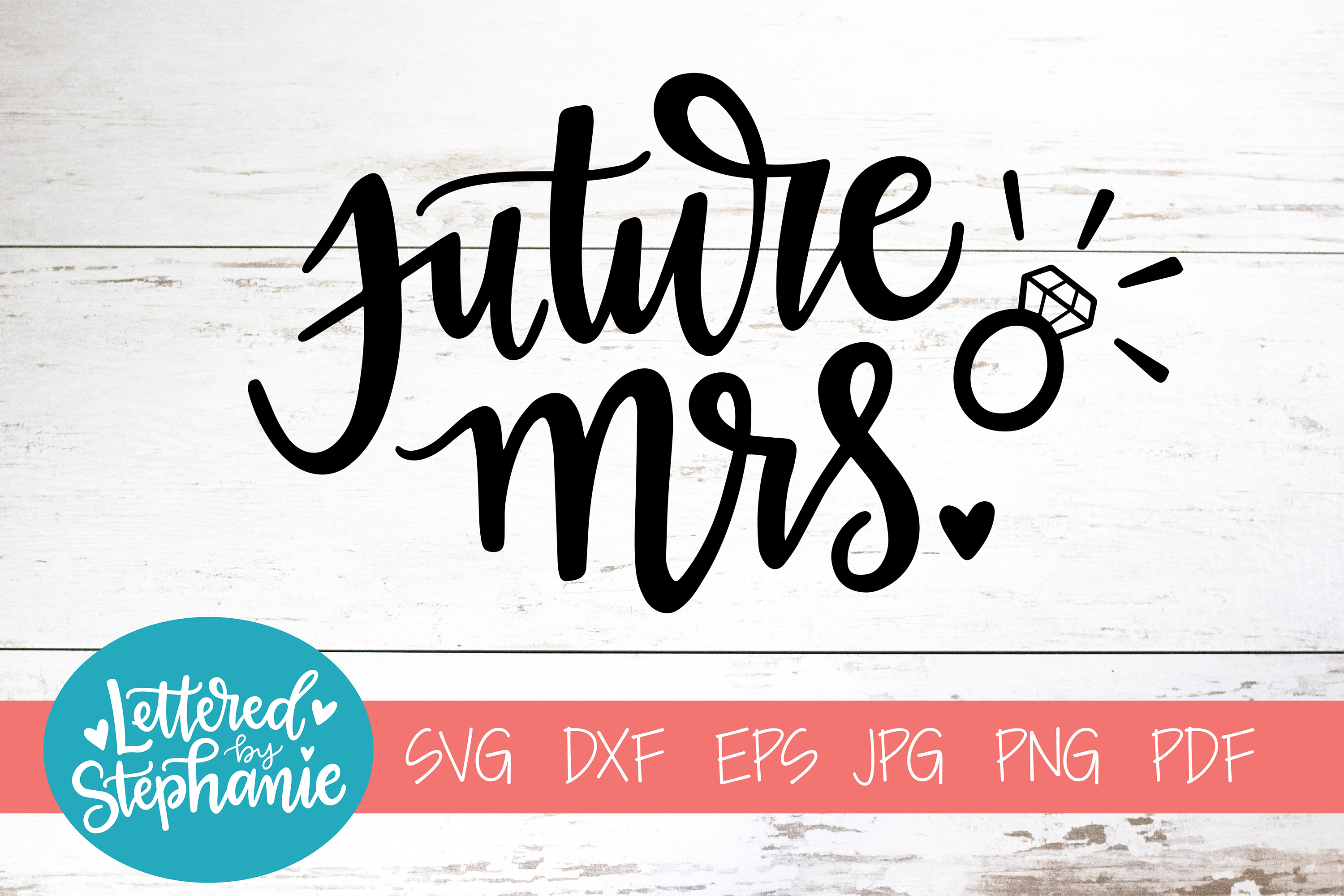 Future Mrs Svg Dxf Bride Svg Dxf Wedding Party Svg Dx - vrogue.co