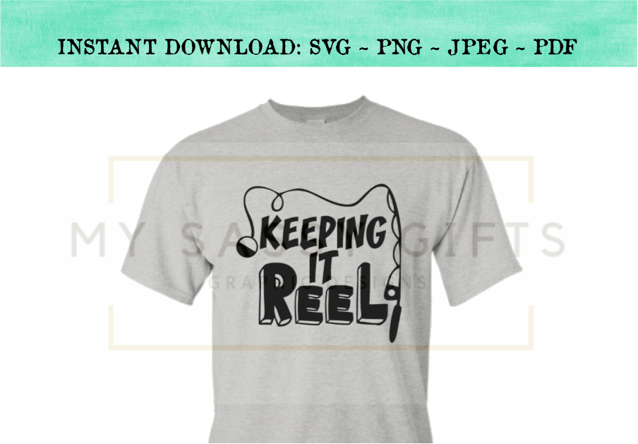 Download Funny Fishing Keeping It Reel or Keep It Real SVG Design