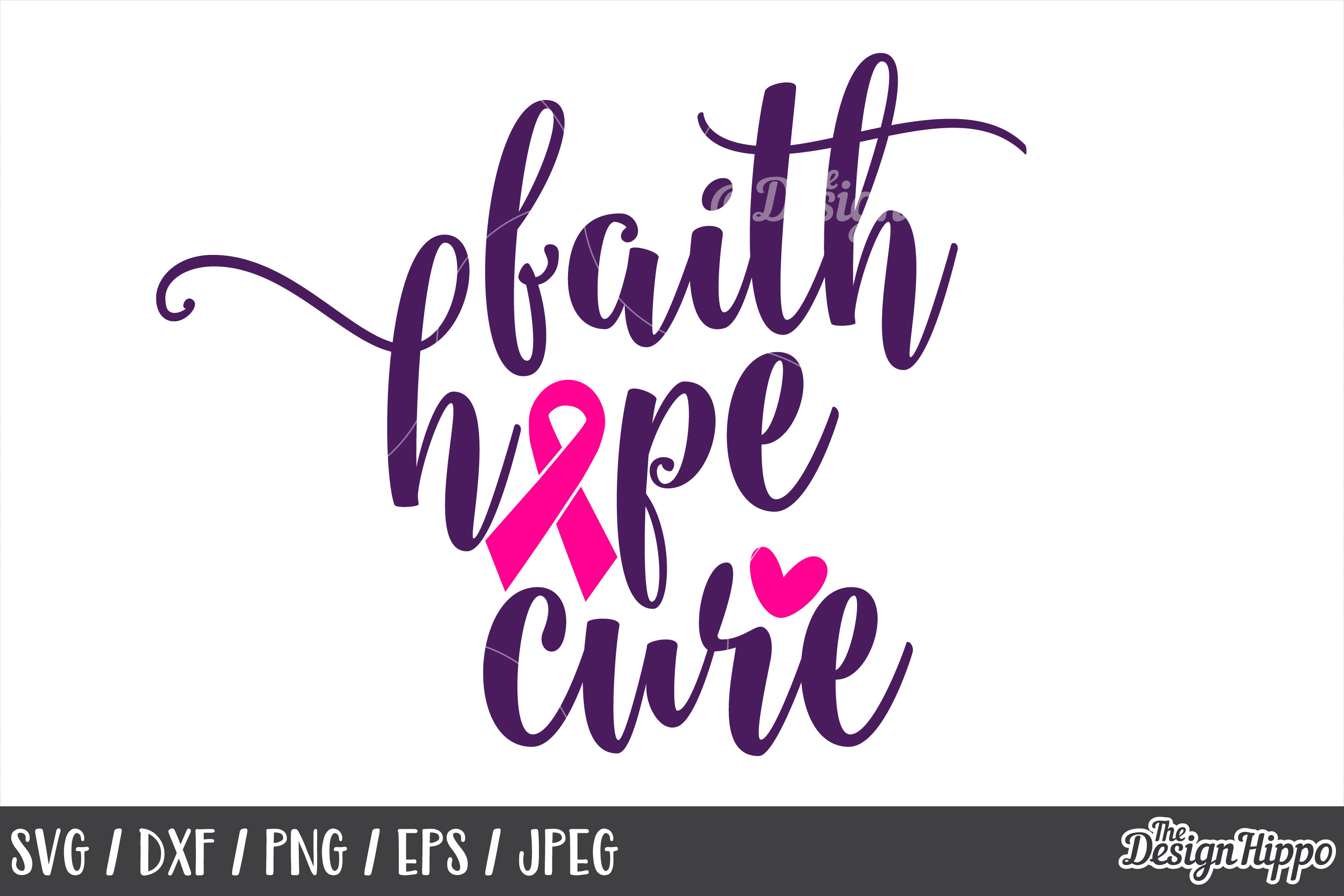 Faith Hope Love Svg Cancer Awareness Svg Breast Cancer Svg Fuck | My ...