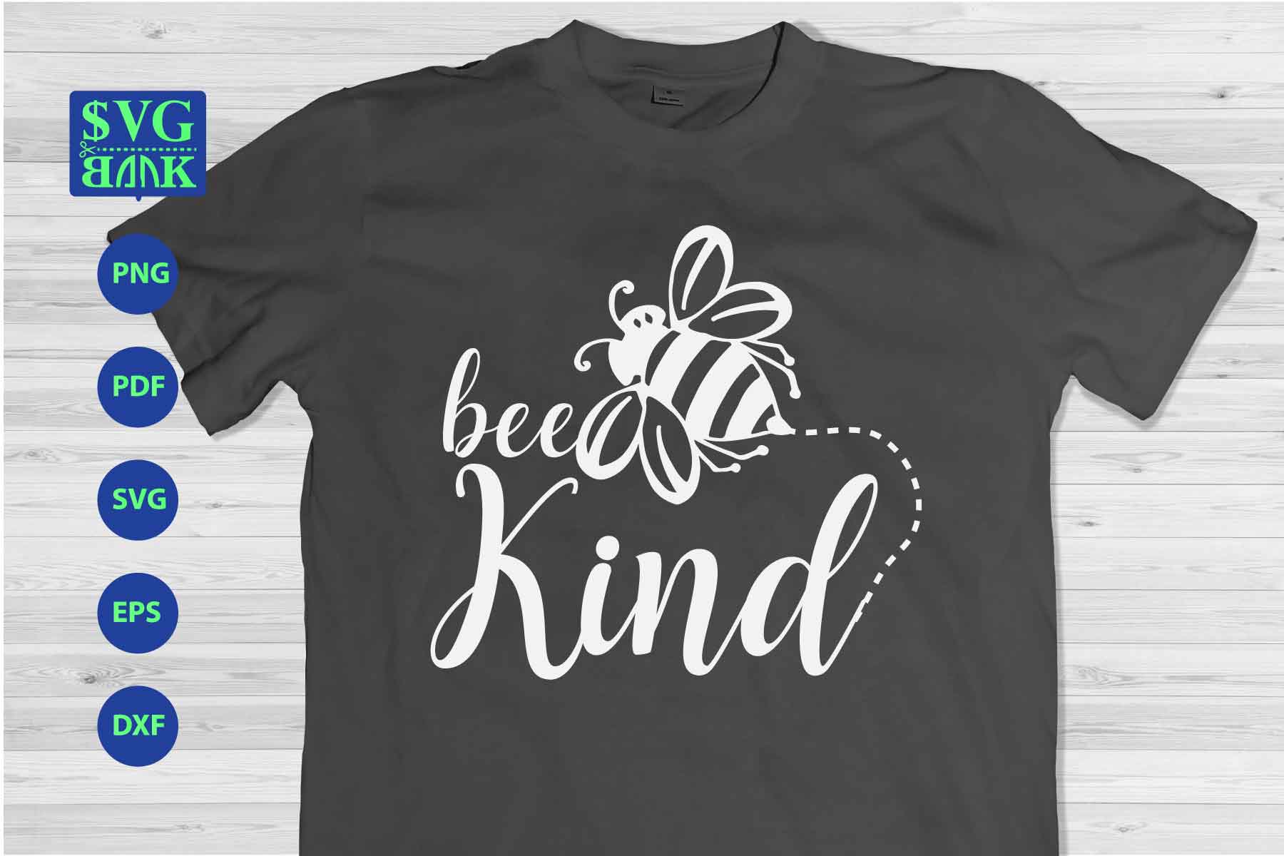 Download bee kind svg, bee svg, bee quotes cutting file, bee T-shirt (341010) | SVGs | Design Bundles
