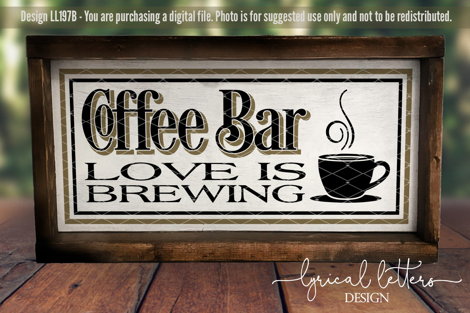 Coffee Bar Love Is Brewing Farmhouse SVG Cut File LL197B