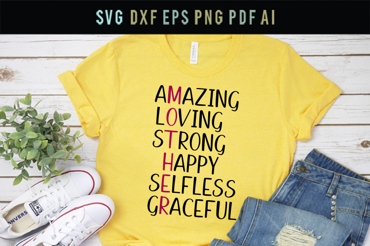 Download Mother Amazing, Loving, Strong, Happy, Selfless,Graceful Svg (297124) | SVGs | Design Bundles