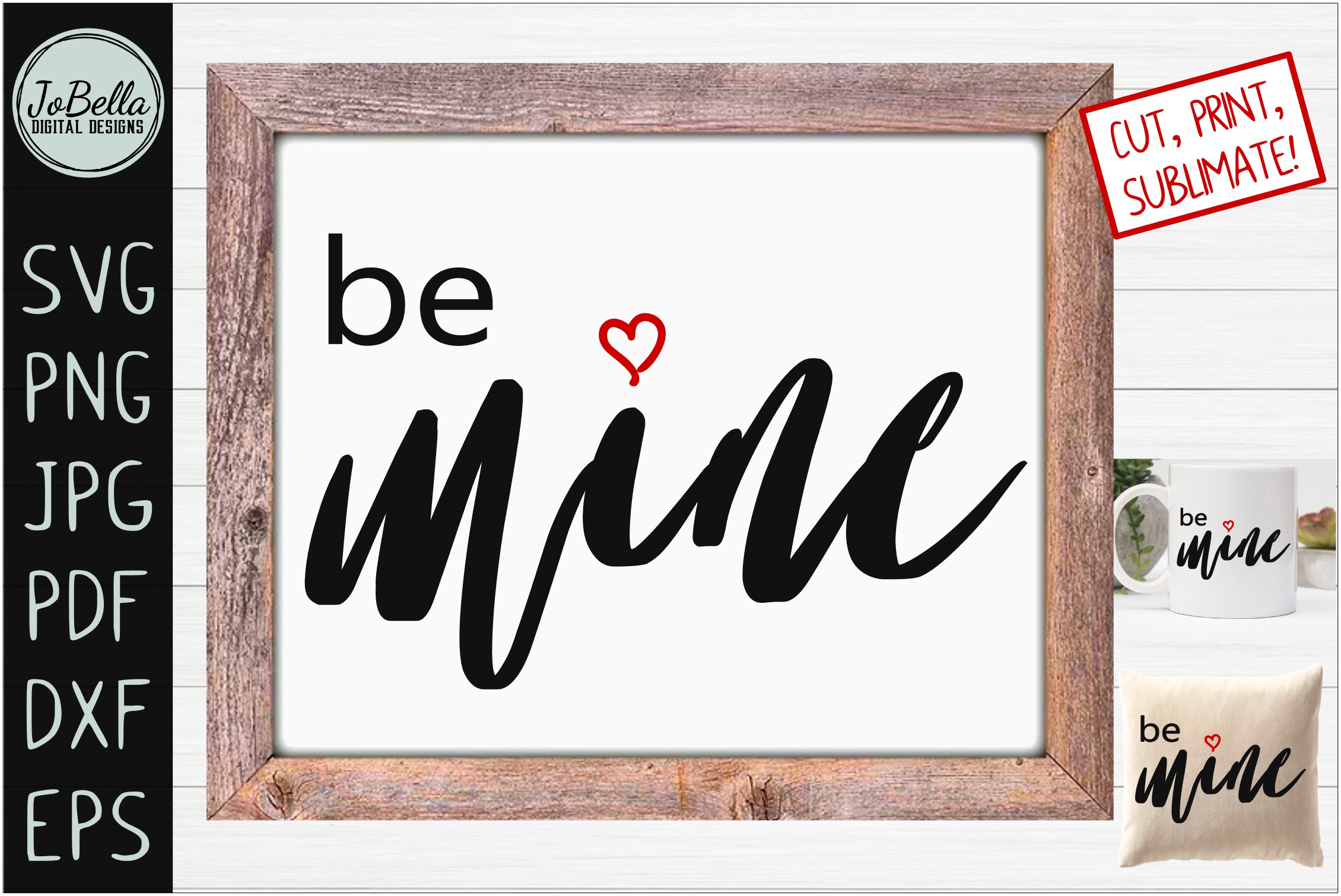 Download Be Mine Valentine's Day SVG, Sublimation PNG and Printable