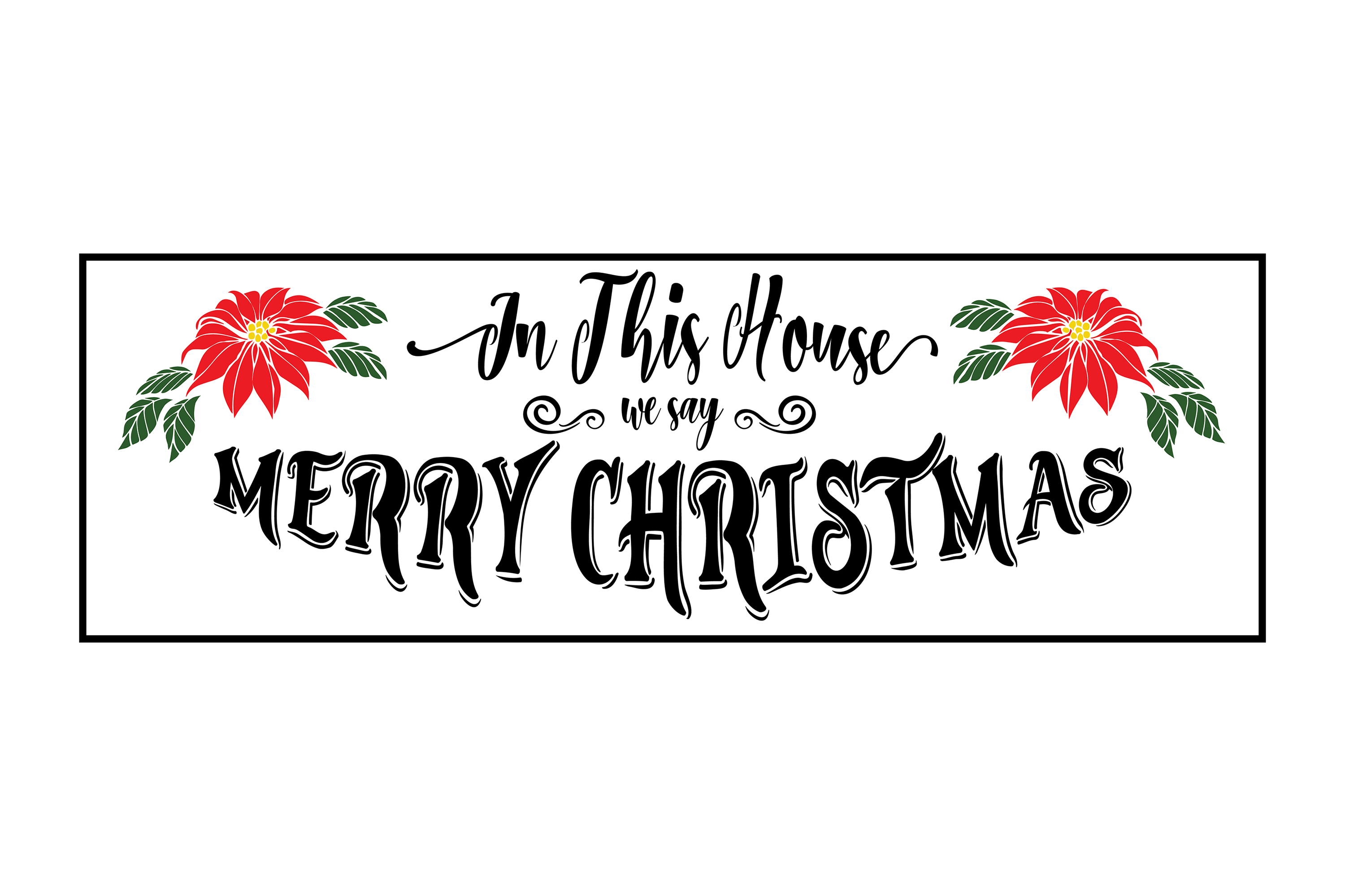 Download In This House We Say Merry Christmas Porch Sign SVG ...