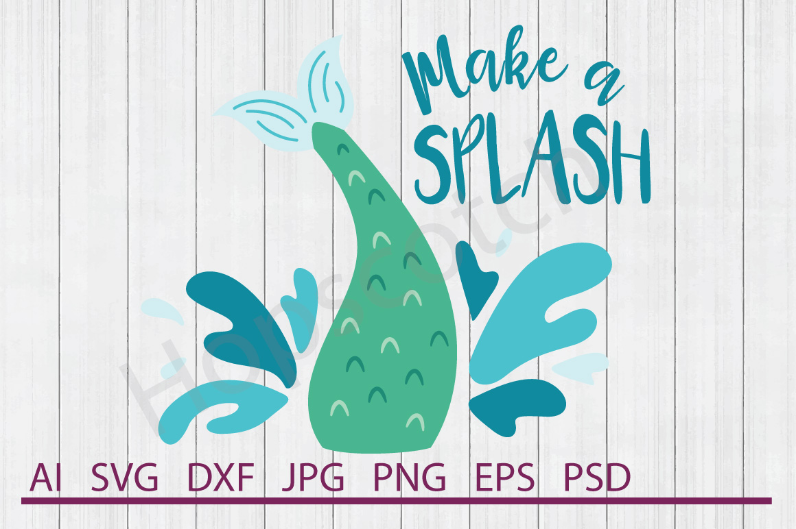 Download Mermaid SVG, Make A Splash SVG, DXF File, Cuttable File ...