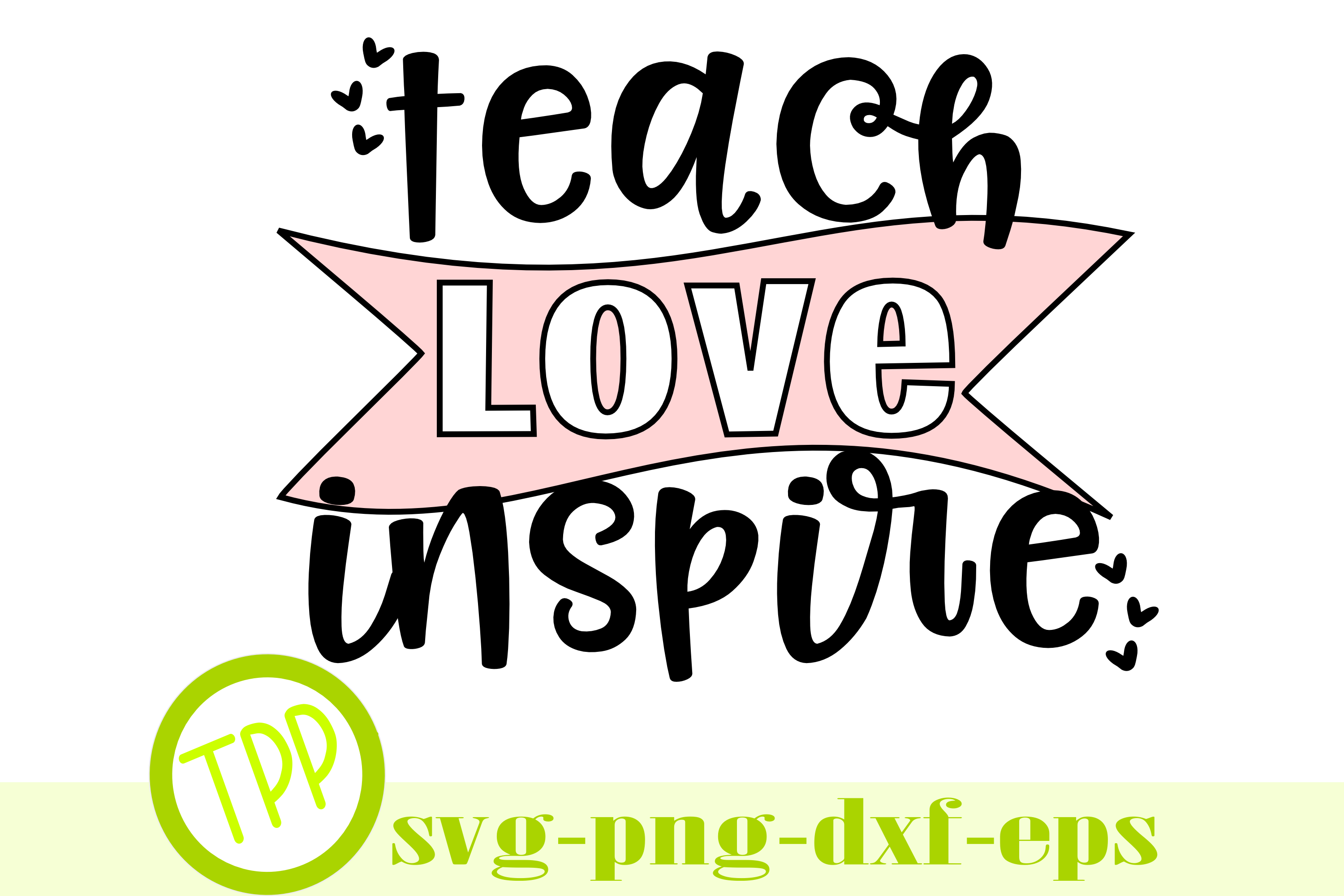 Free Free 104 Teacher Love Inspire Svg SVG PNG EPS DXF File