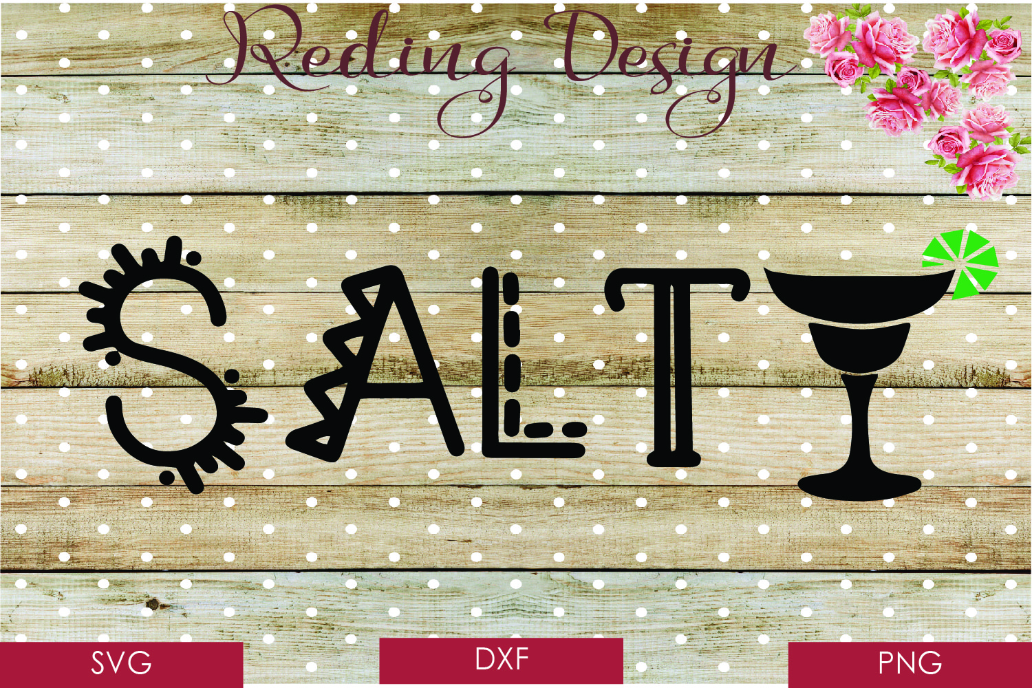 Salty Margarita SVG DXF PNG Digital Cut Files (88244) | SVGs | Design ...