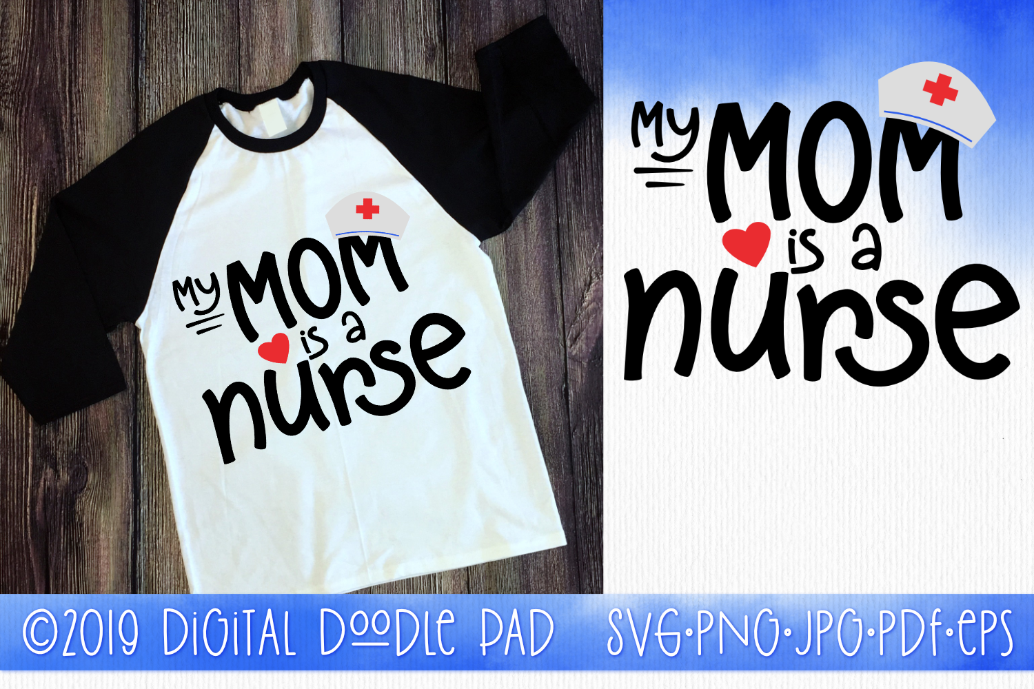 Download My Mom Is A Nurse SVG by Digital Doodle Pad (217533) | Cut Files | Design Bundles