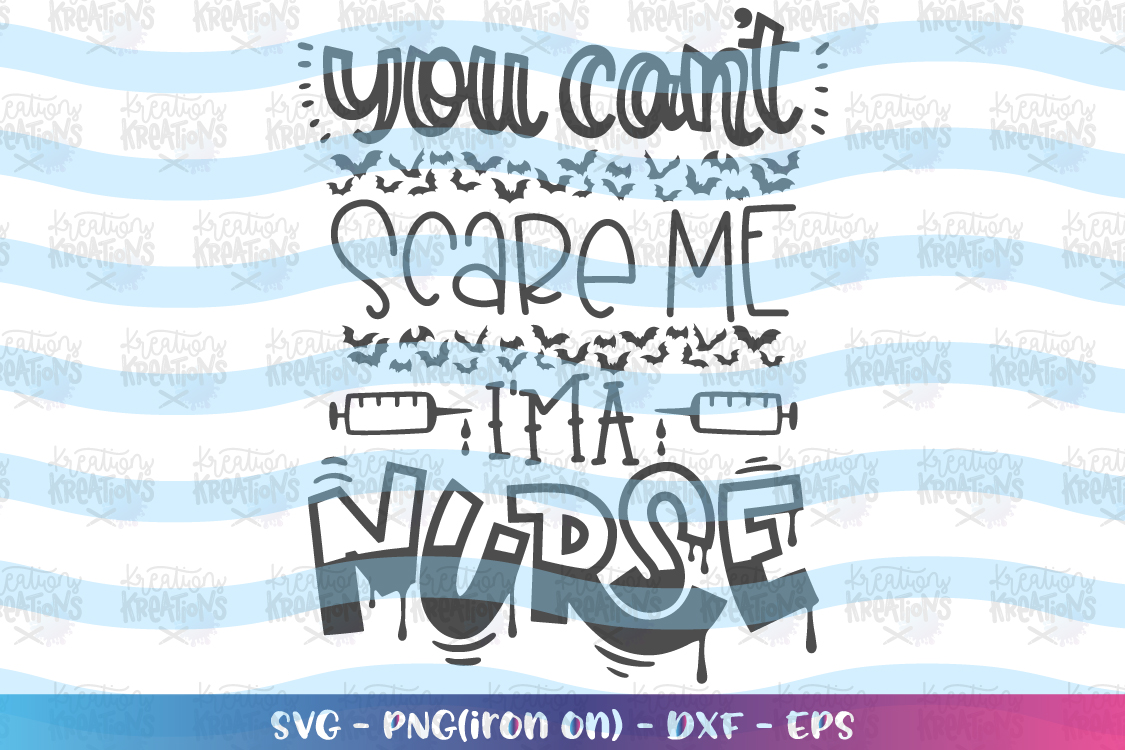 Download You can't scare me I'm a Nurse svg Halloween svg Nurse ...