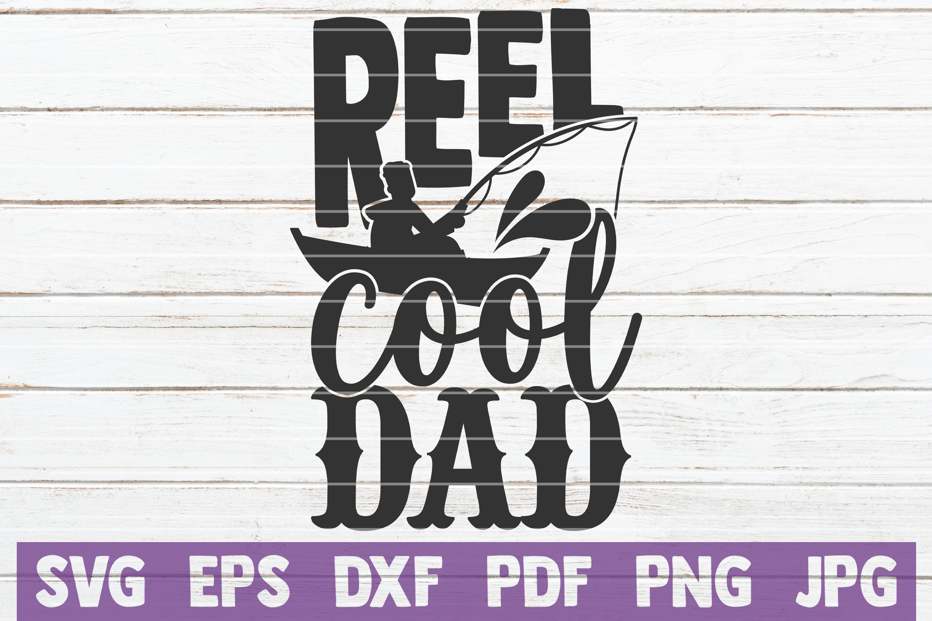 Download Reel Cool Dad SVG Cut File