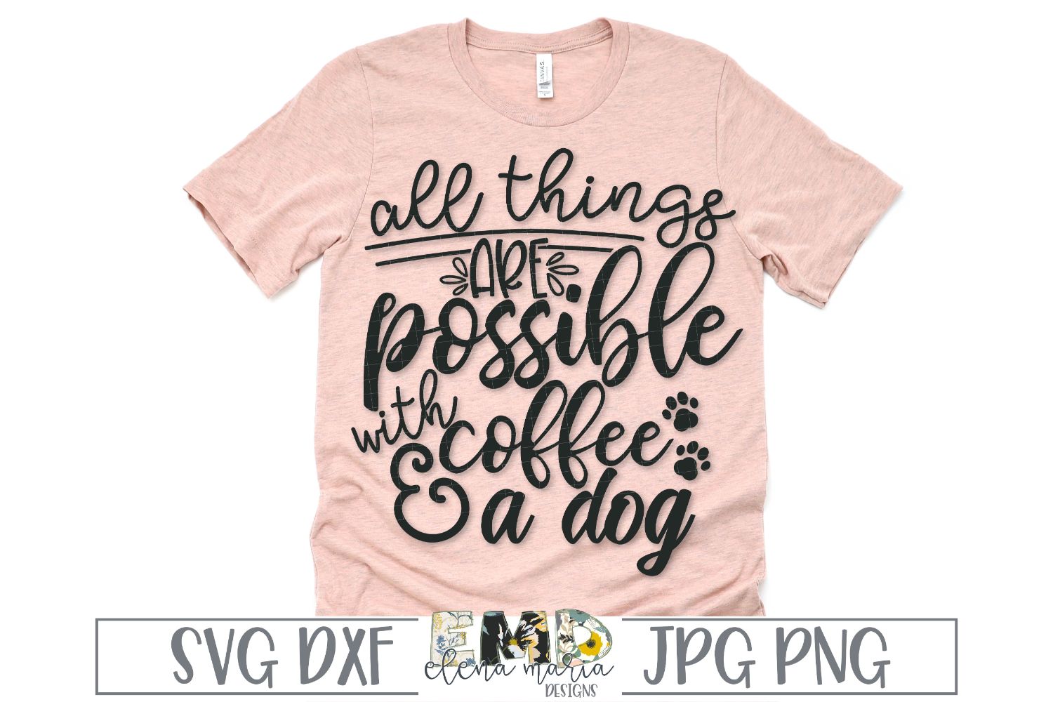 Download Dog Coffee SVG | Dog Quote Paw Print Svg