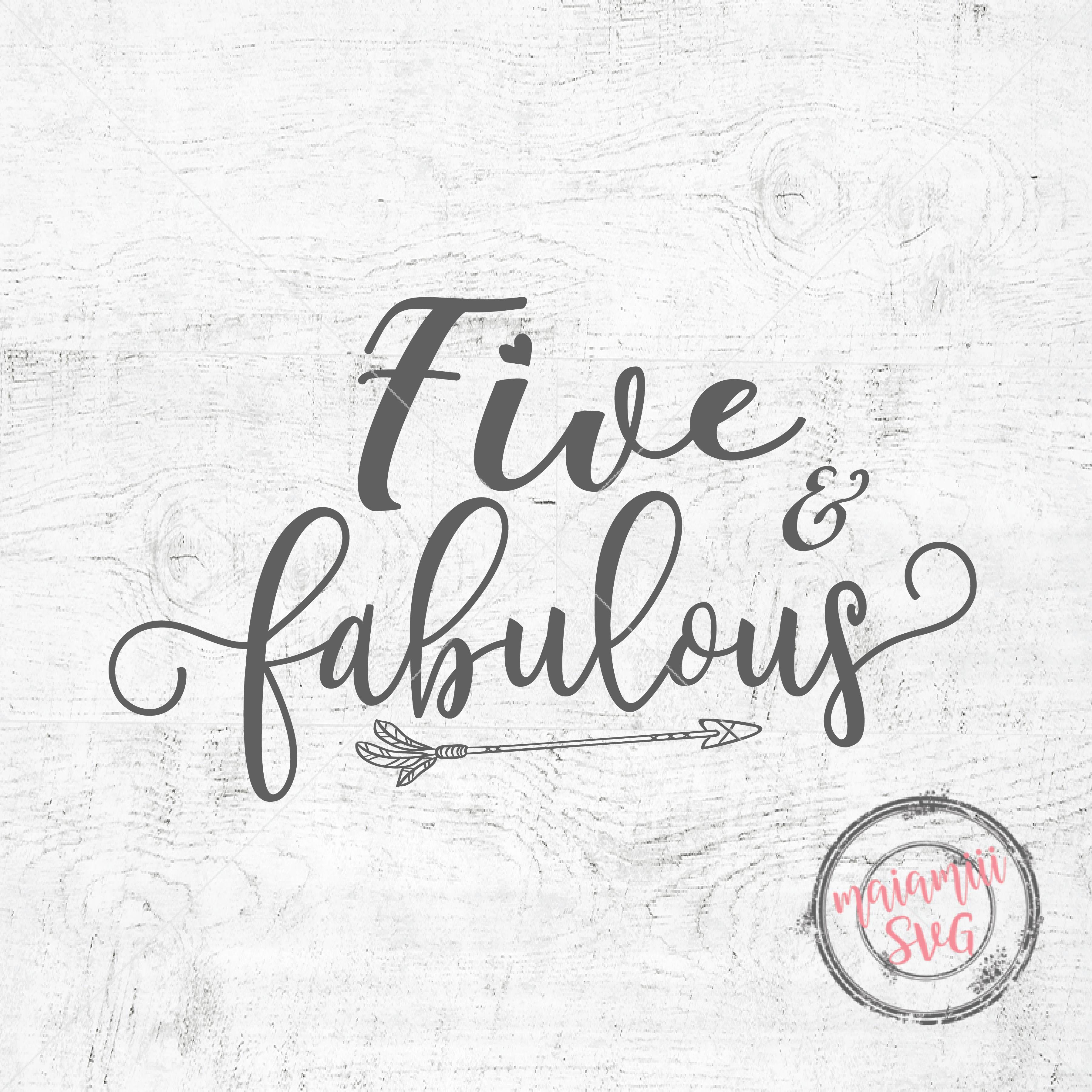 Five and Fabulous SVG Birthday SVG 5th Birthday Cut File Five Birthday