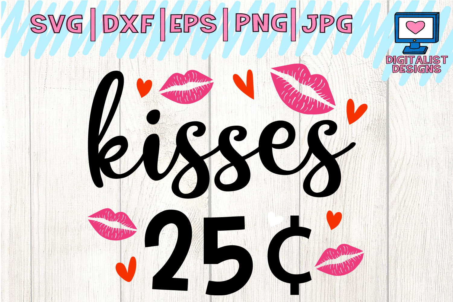 Download kisses svg, 25 cents, lips svg, heart svg, valentine's day